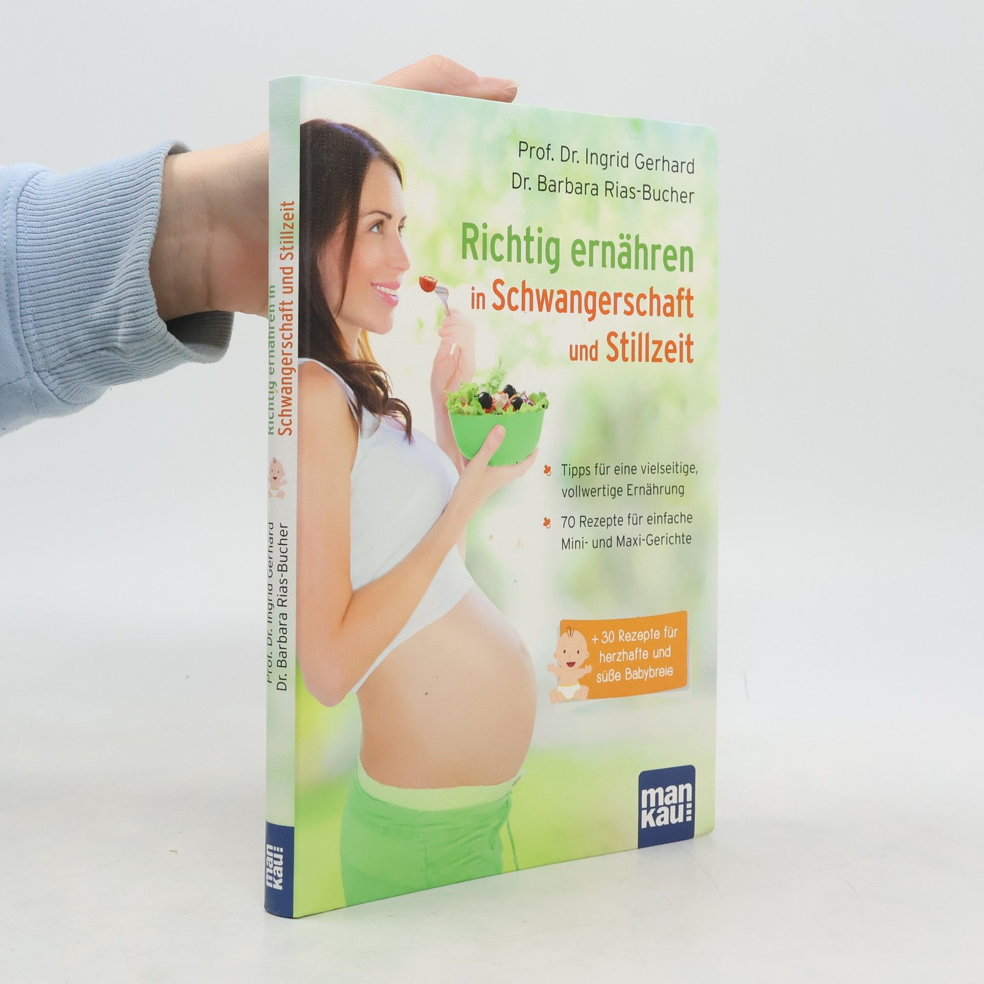 Ingrid Gerhard Richtig ernähren in Schwangerschaft und Stillzeit