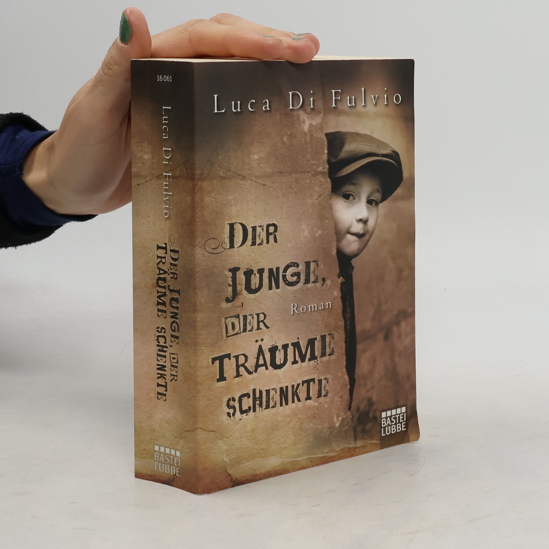 Luca Di Fulvio Der Junge, Der Traüme Schenkte
