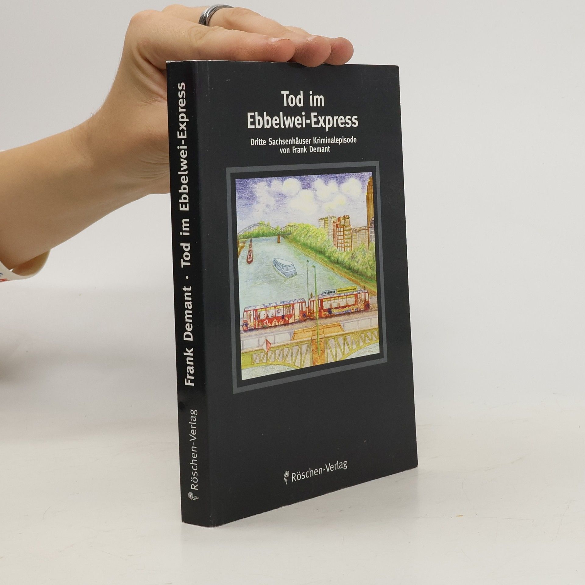 Frank Demant Tod im Ebbelwei-Expreß