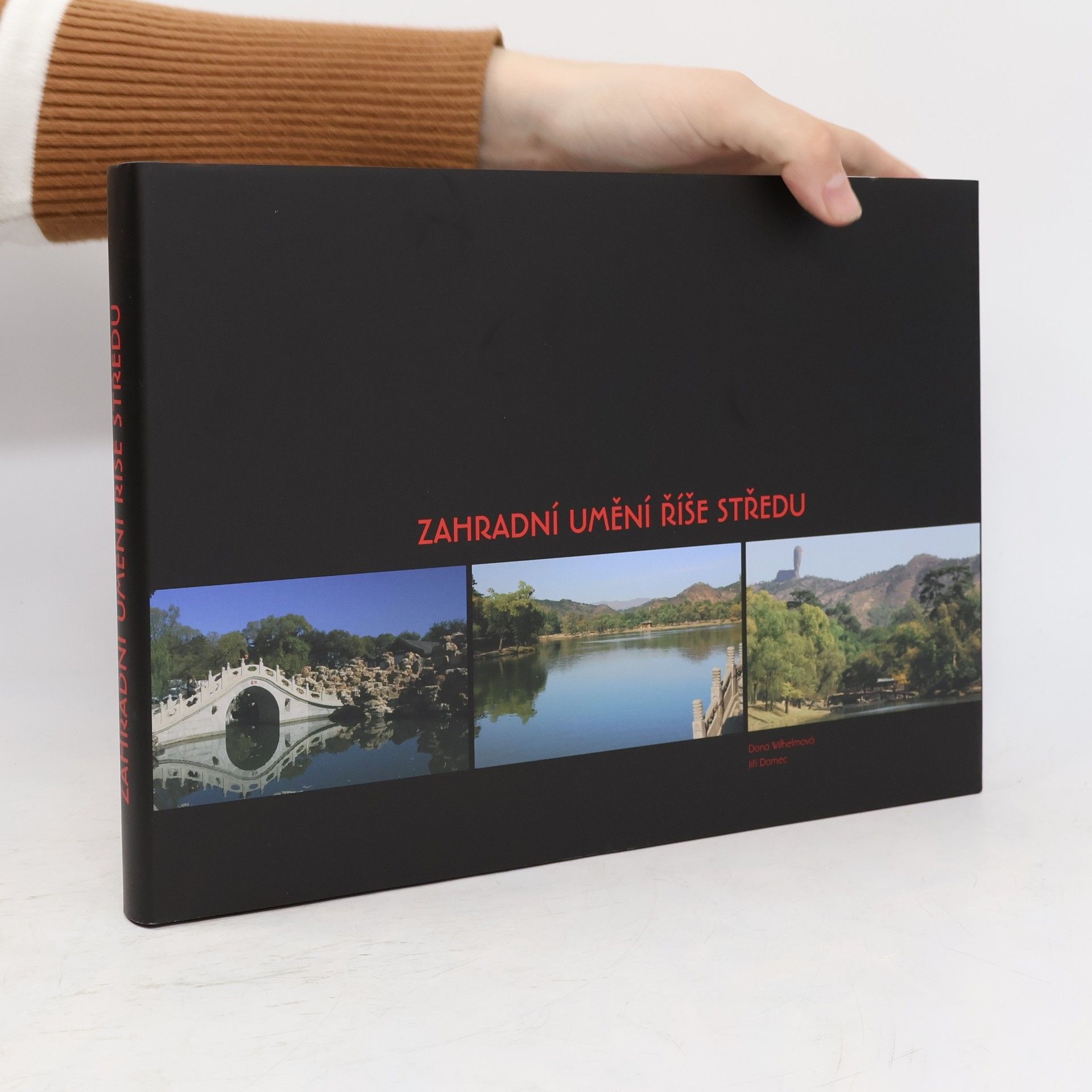 Dana Wilhelmová Zahradní umění říše středu