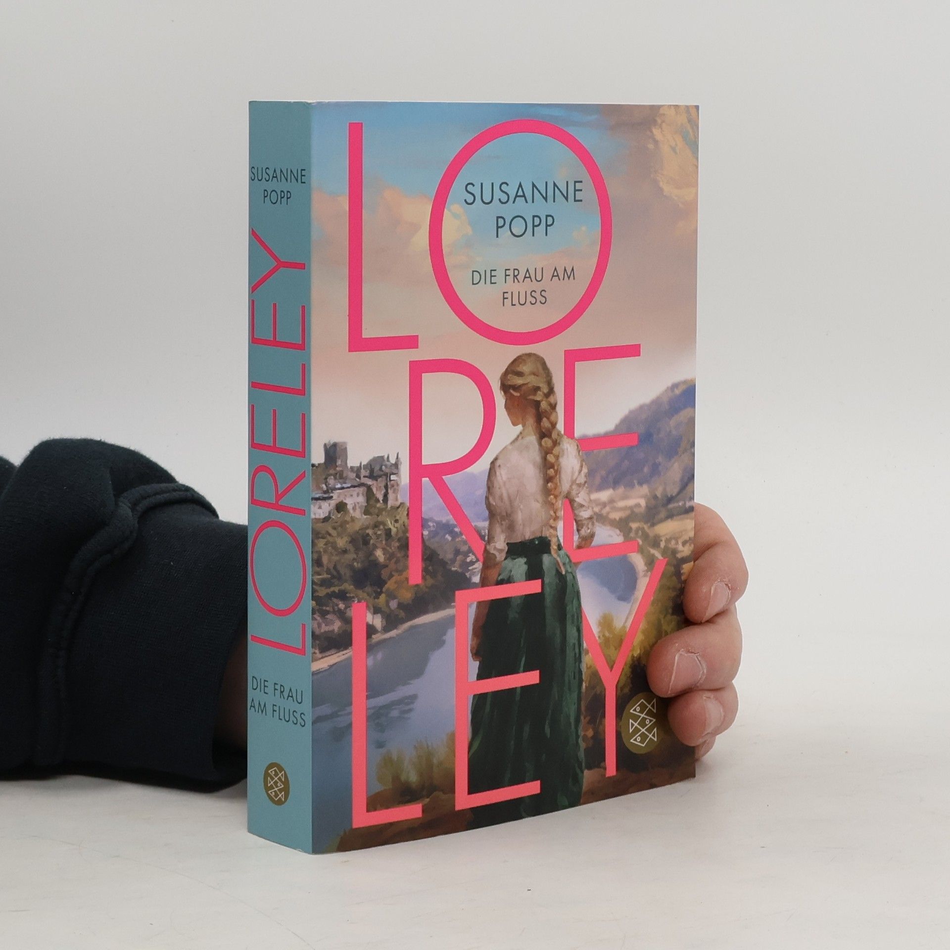 Susanne Popp Loreley - Die Frau am Fluss