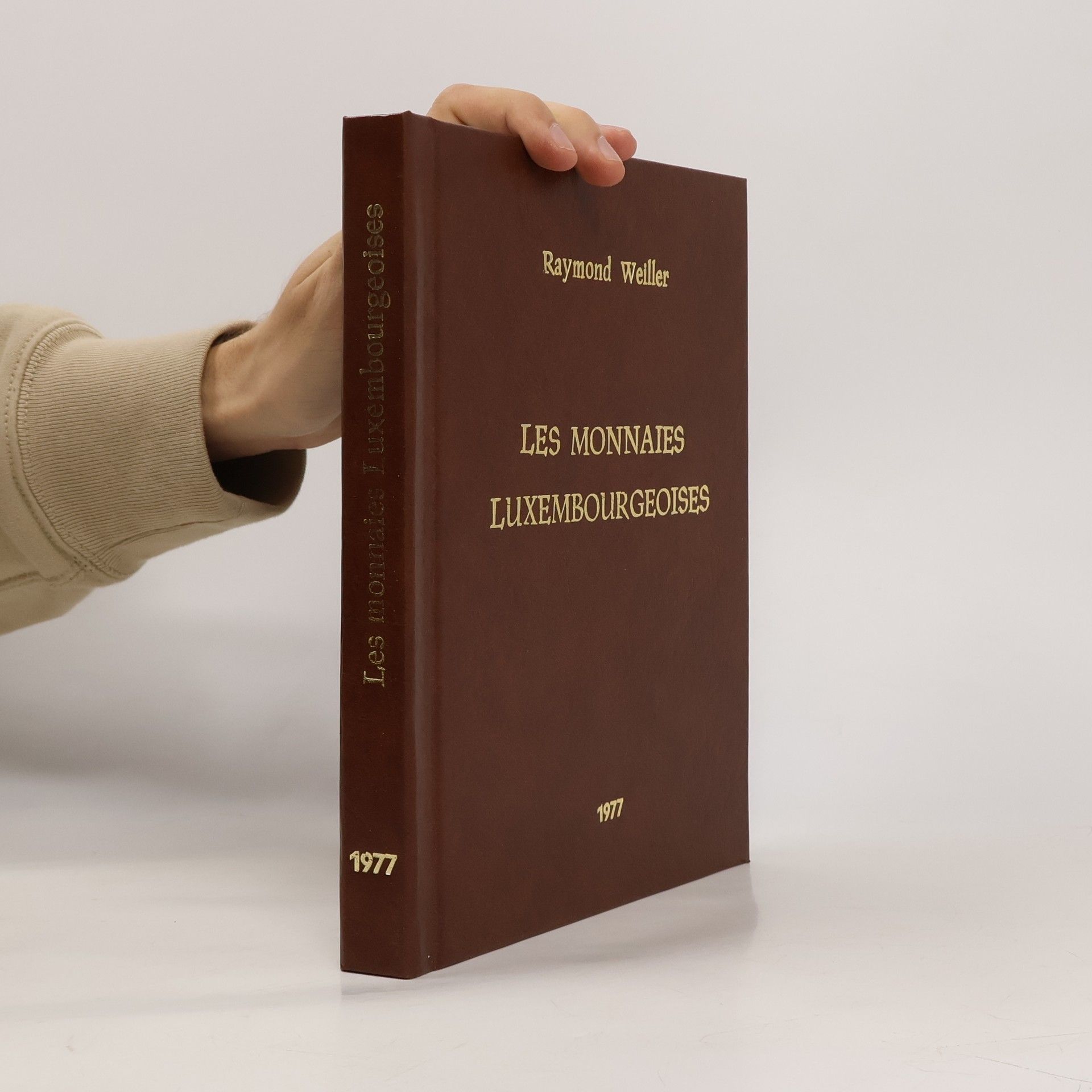 Raymond Weiller Les Monnaies Luxembourgeoises