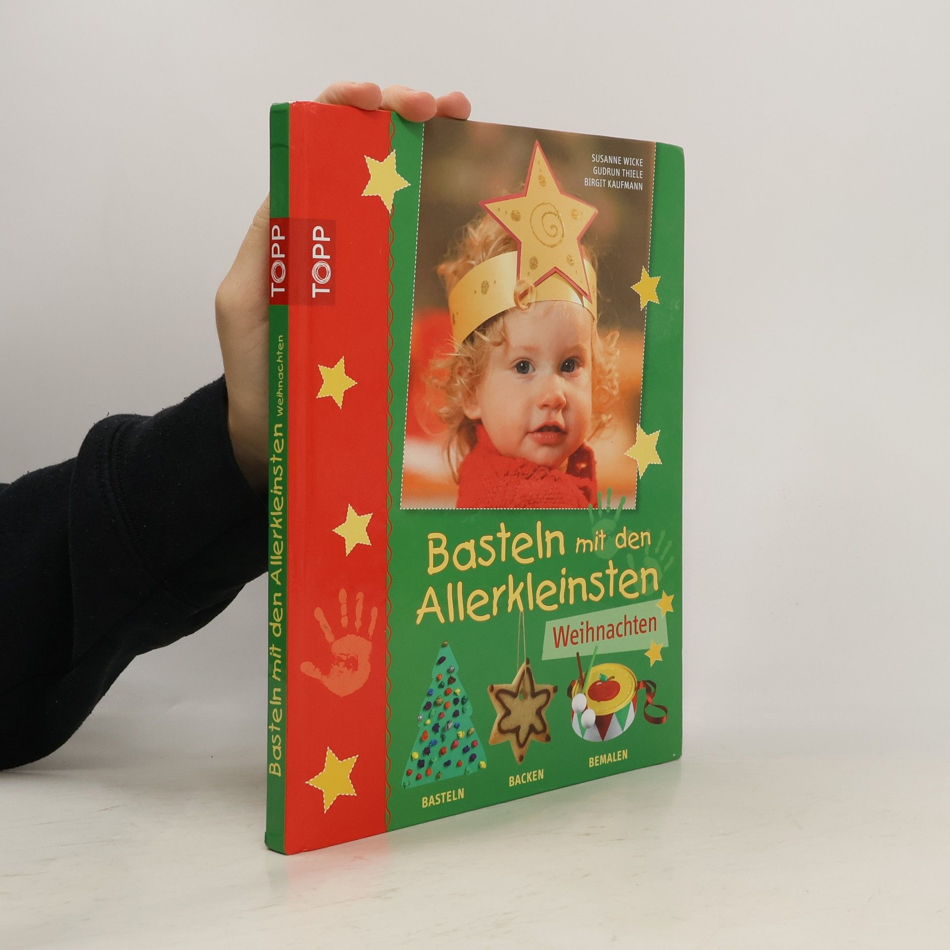 Susanne Wicke Basteln mit den Allerkleinsten - Weihnachten