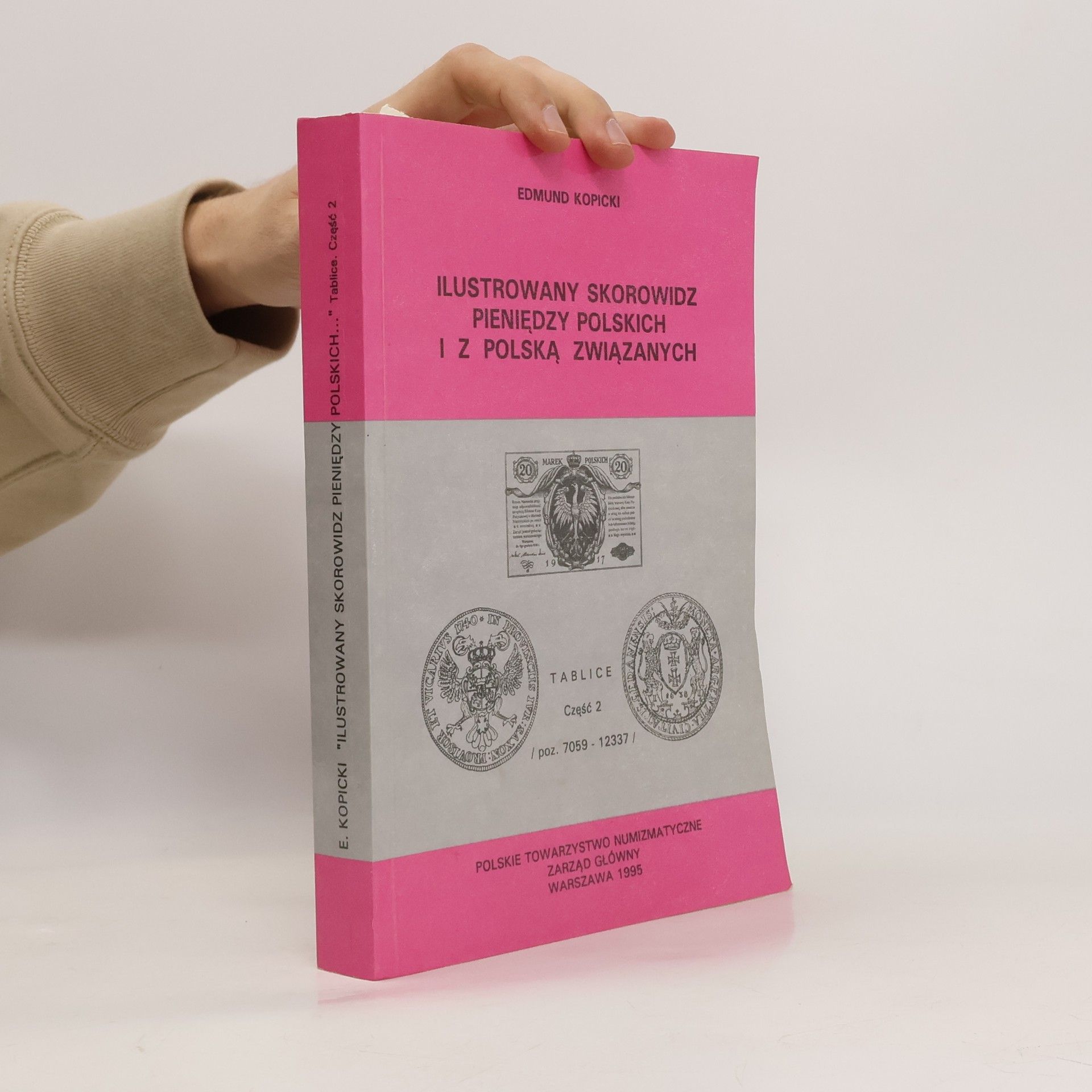 Ilustrowany skorowidz pieniędzy polskich i z Polską związanych. Tablice. Część 2