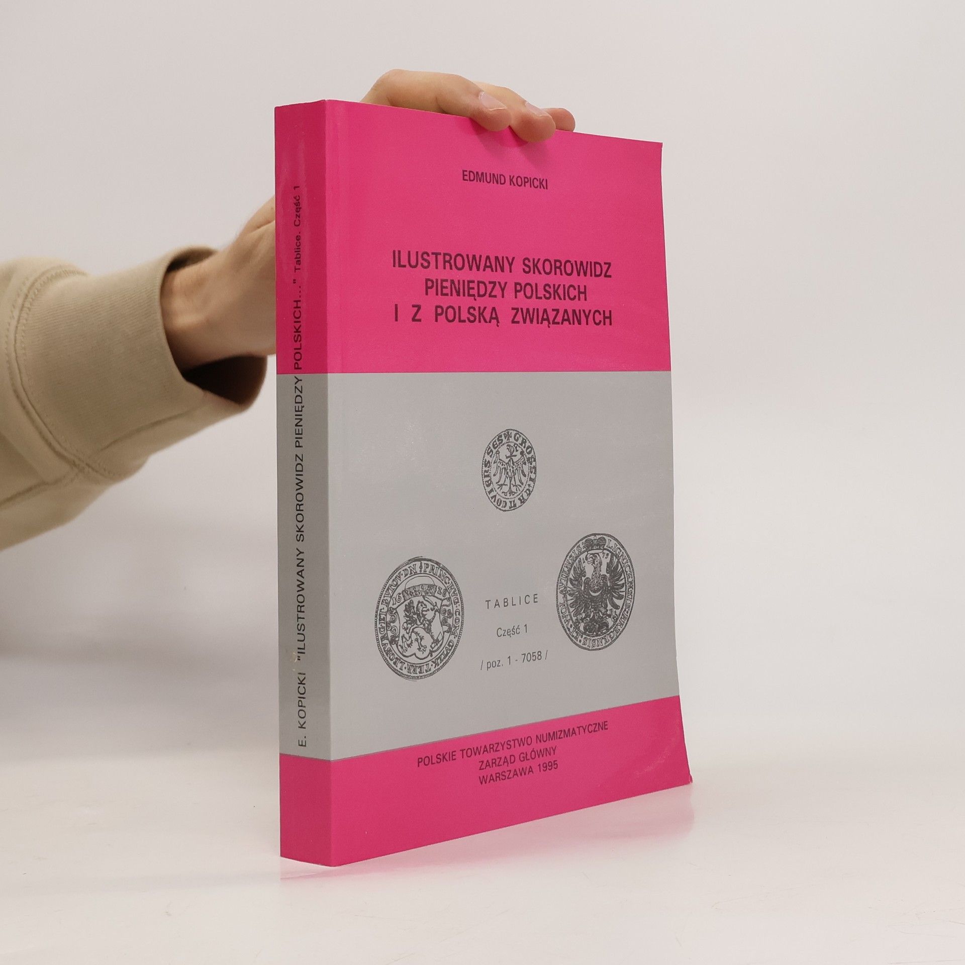Edmund Kopicki Ilustrowany skorowidz pieniędzy polskich i z Polską związanych 1