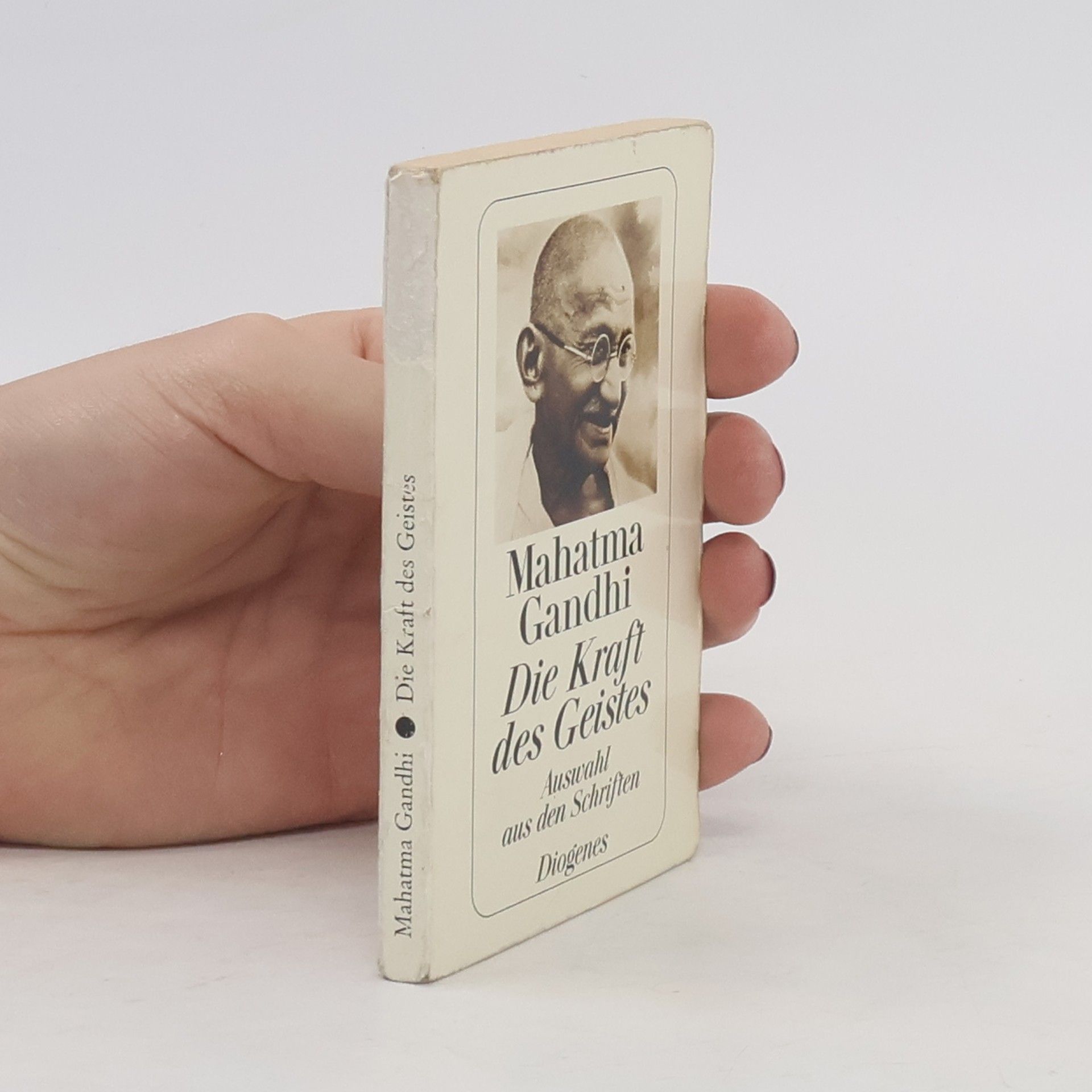 Mahatma Gandhi Die Kraft des Geistes