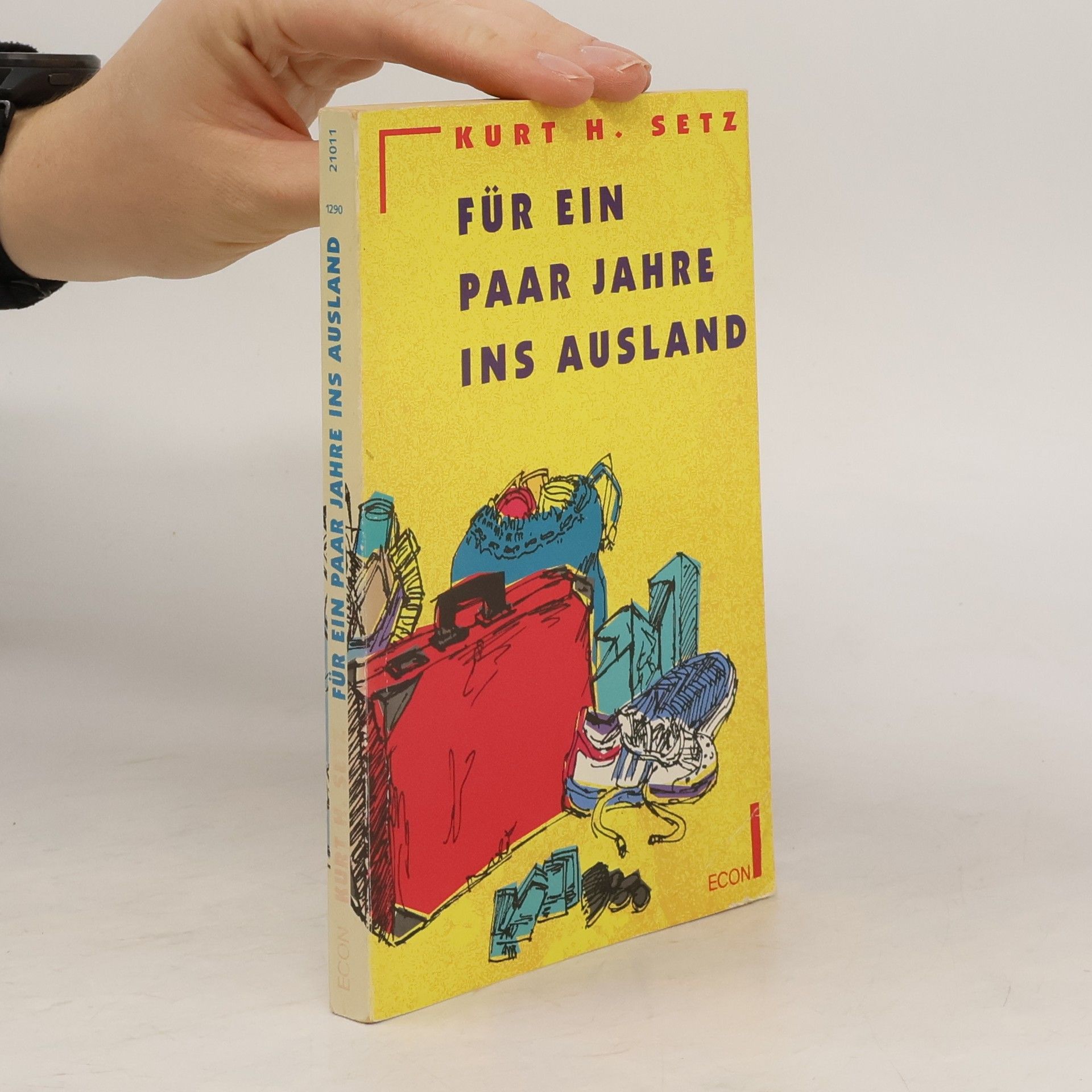 Kurt H. Setz Für ein paar Jahre ins Ausland