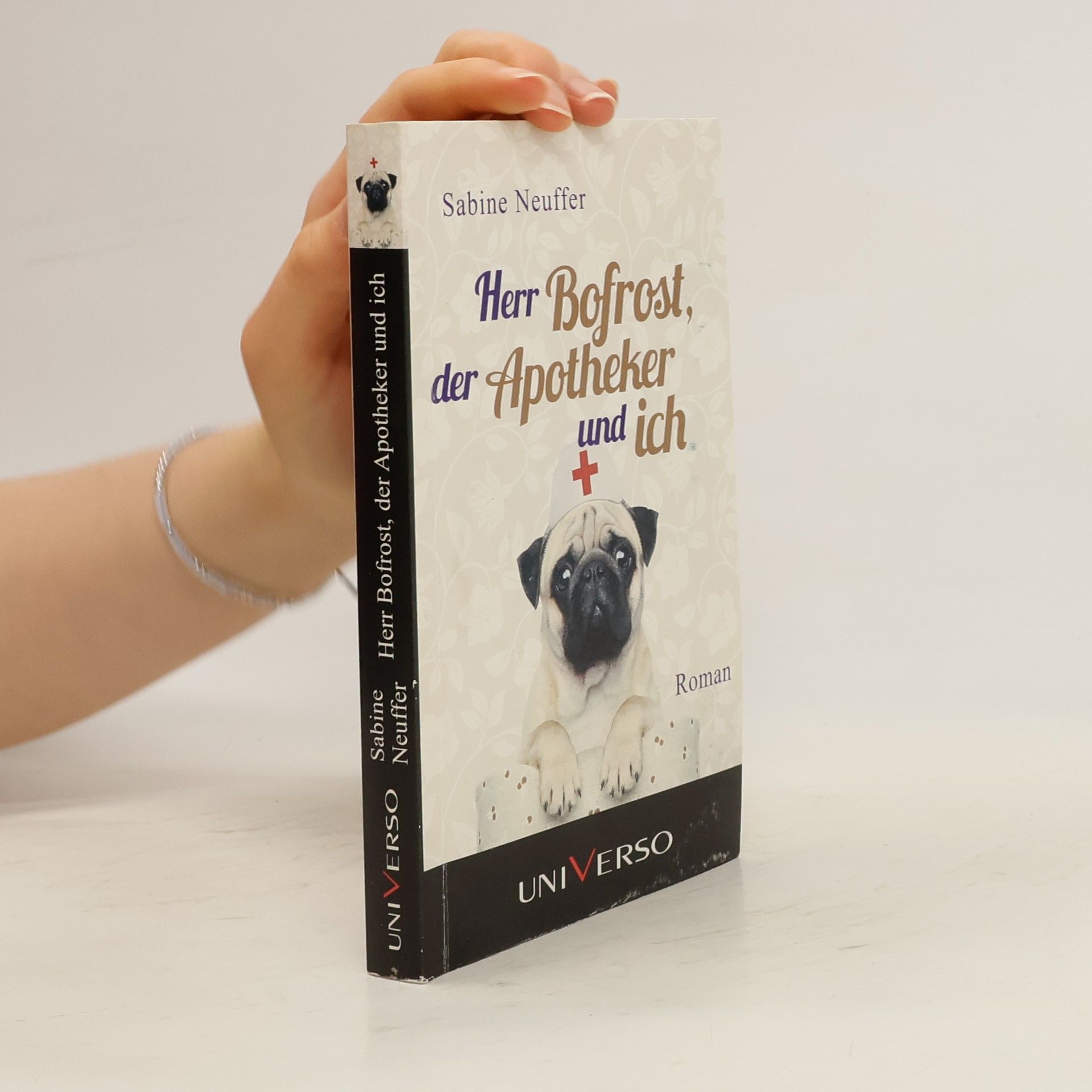 Sabine Neuffer Herr Bofrost, der Apotheker und ich