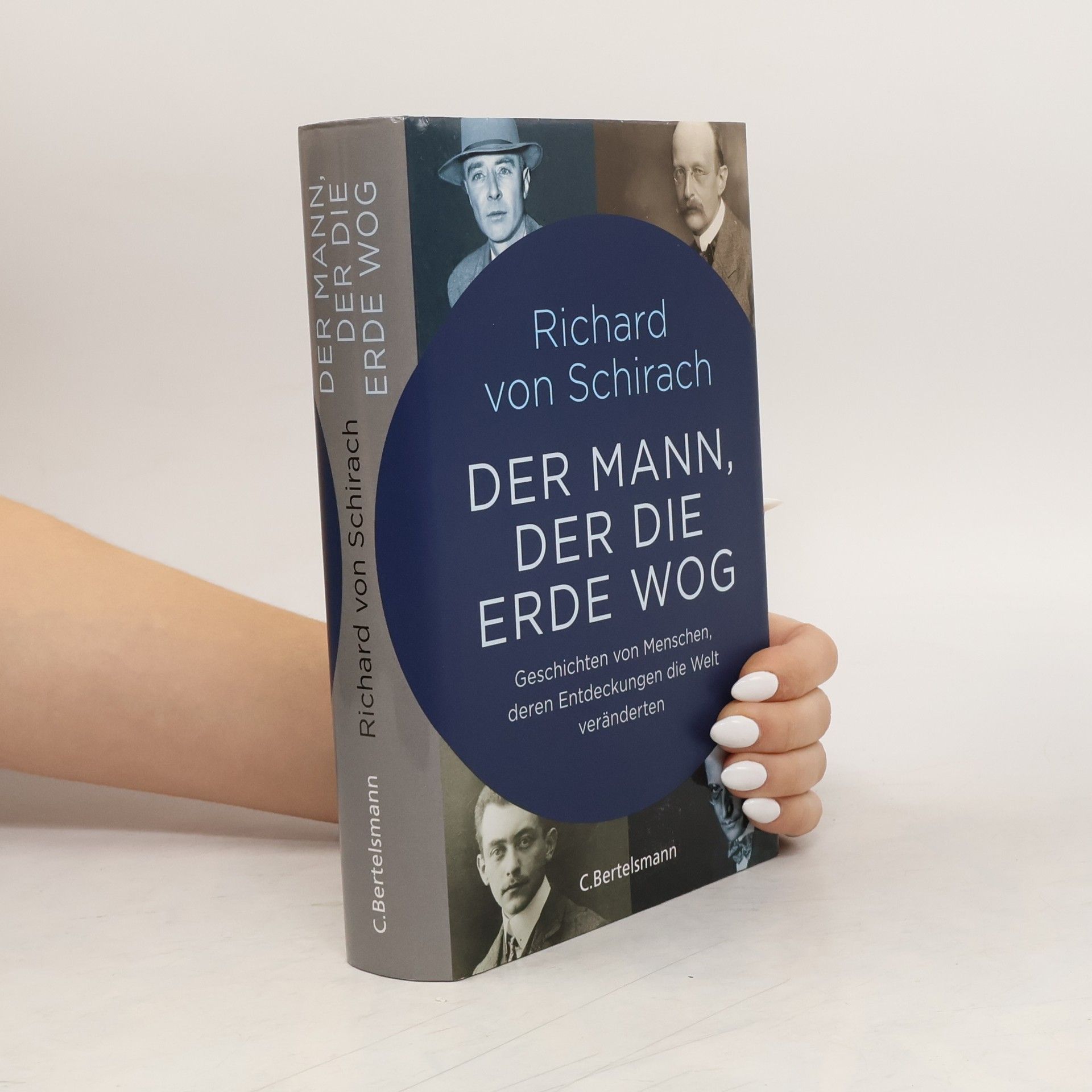 Richard von Schirach Der Mann, der die Erde wog