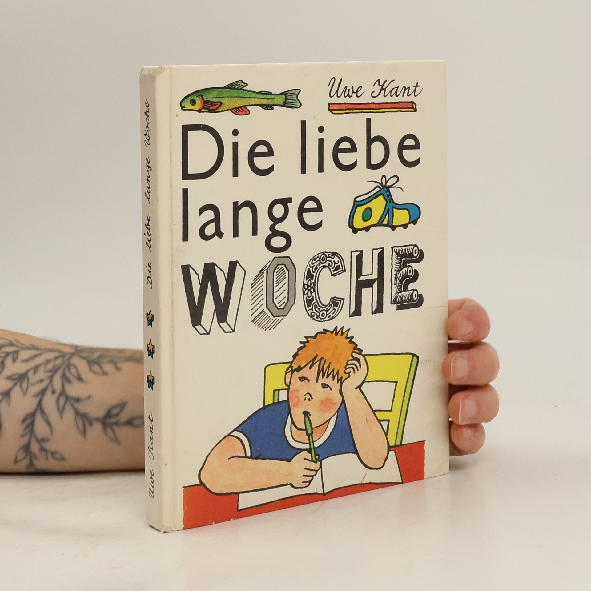 Uwe Kant Die liebe lange Woche