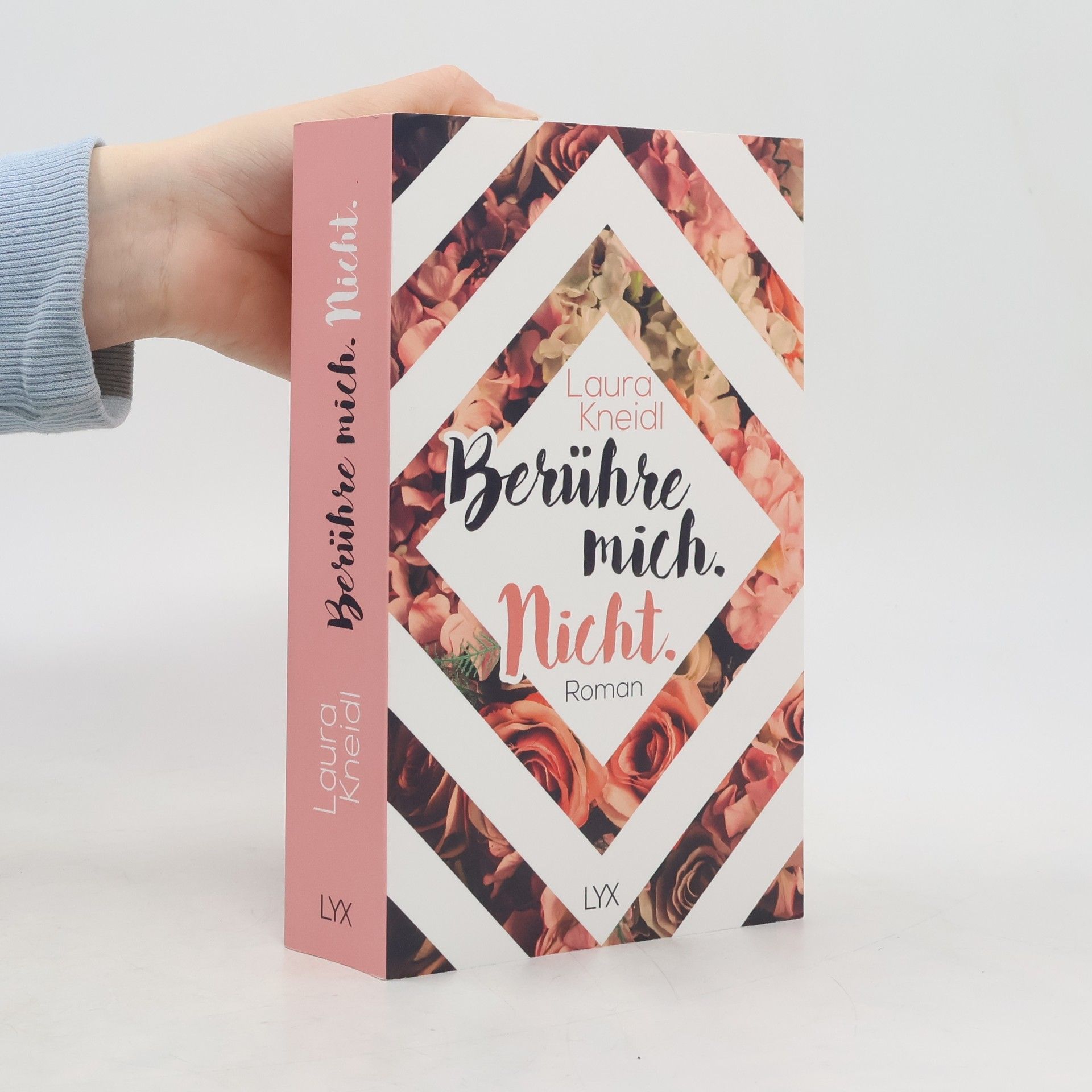 Laura Kneidl Berühre mich. Nicht.