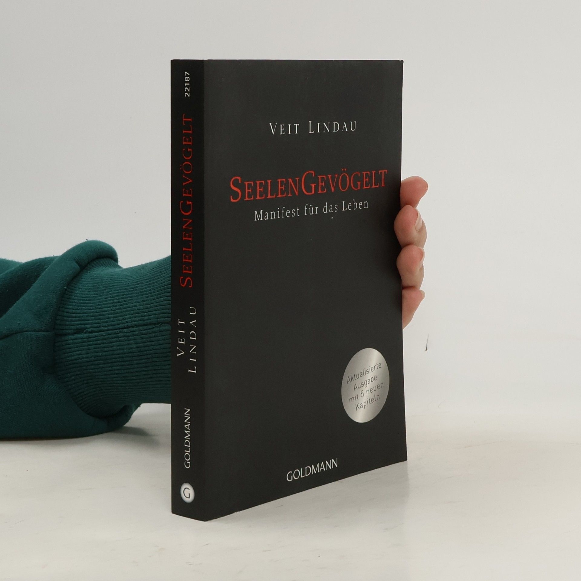 Veit Lindau Seelen Gevögelt. Manifest für das Leben