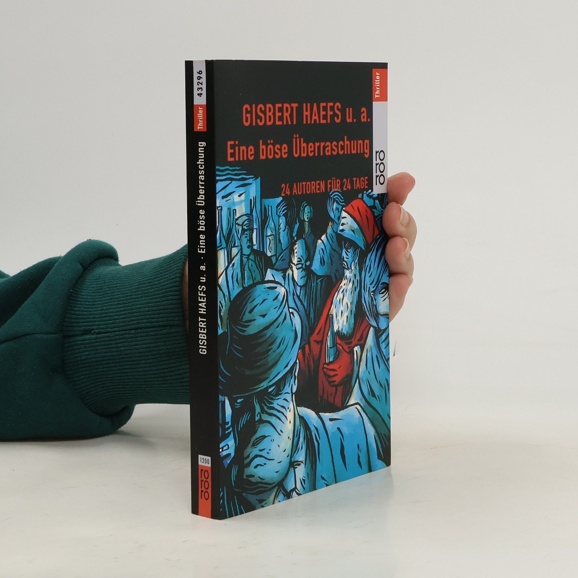 Gisbert Haefs Eine böse Überraschung. 24 Autoren für 24 Tage