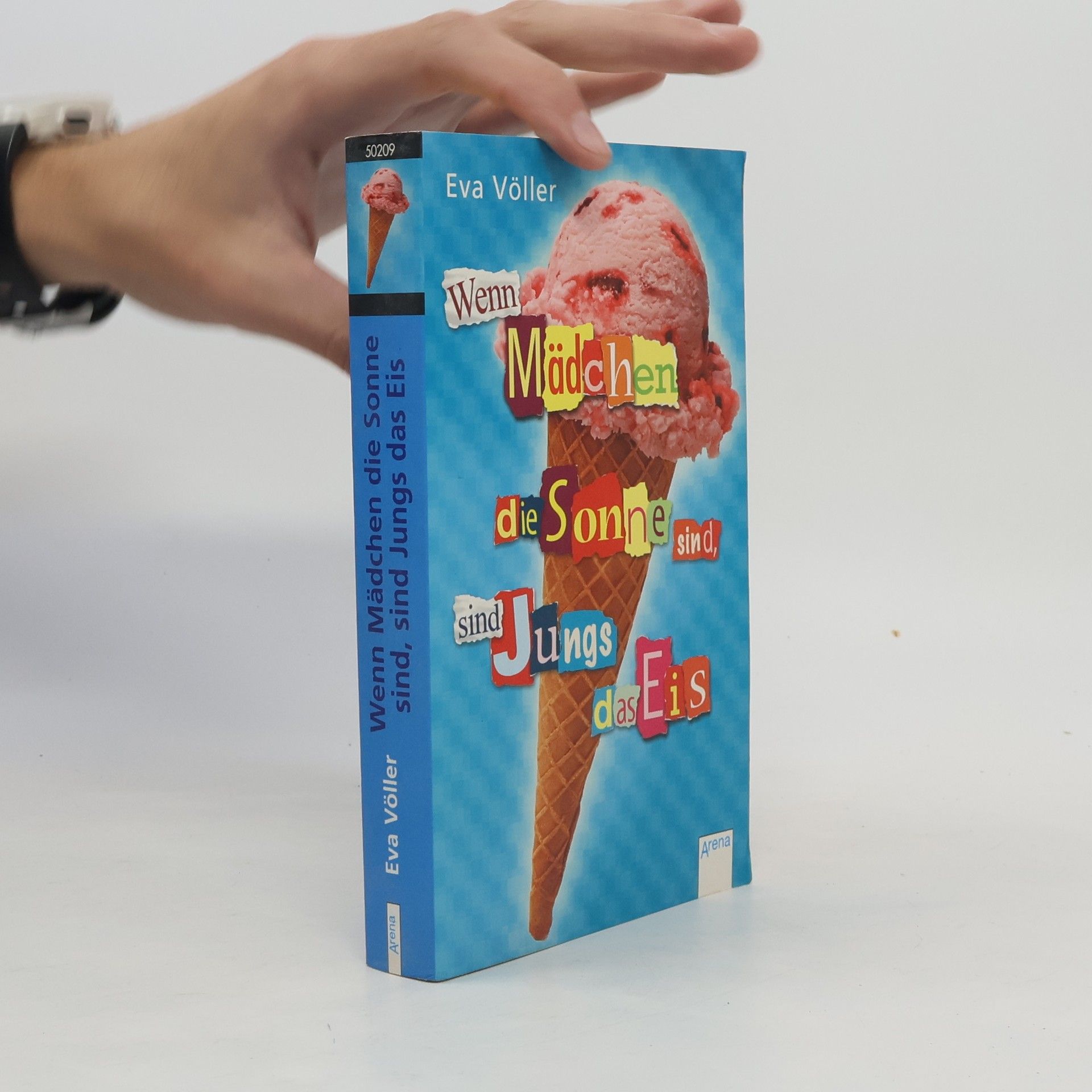 Eva Völler Wenn Mädchen die Sonne sind, sind Jungs das Eis