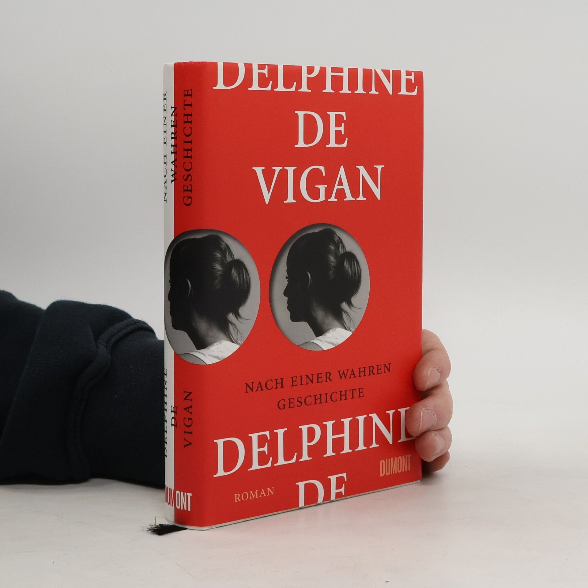 Delphine de Vigan Nach einer wahren Geschichte