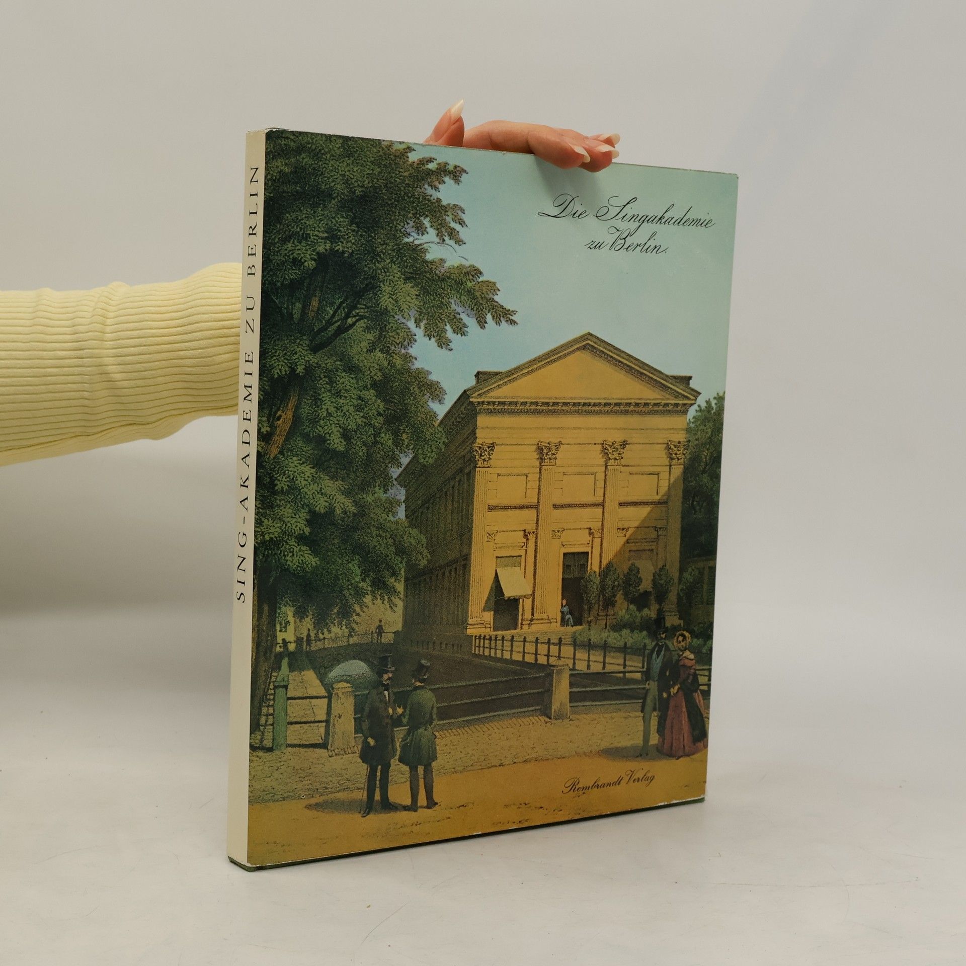 AA.VV. Die Sing-akademie zu Berlin
