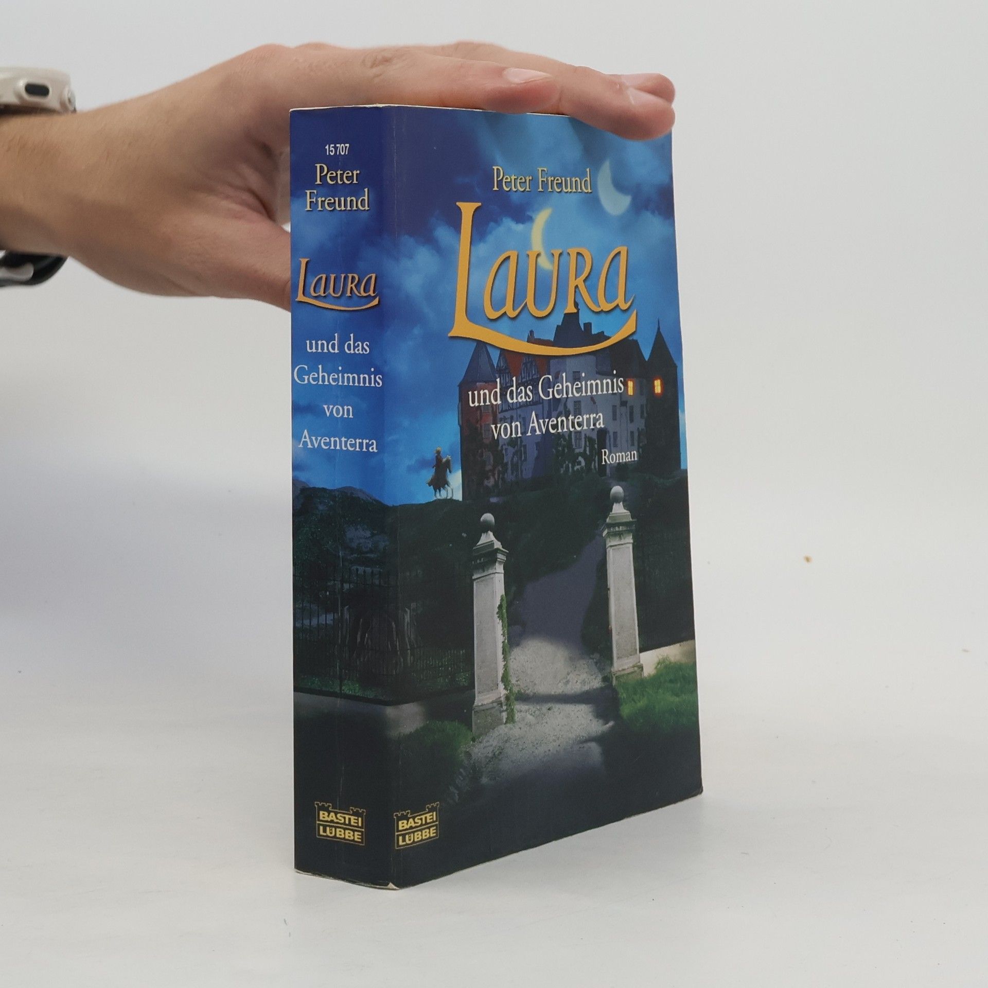 Peter Freund Laura und das Geheimnis von Aventerra