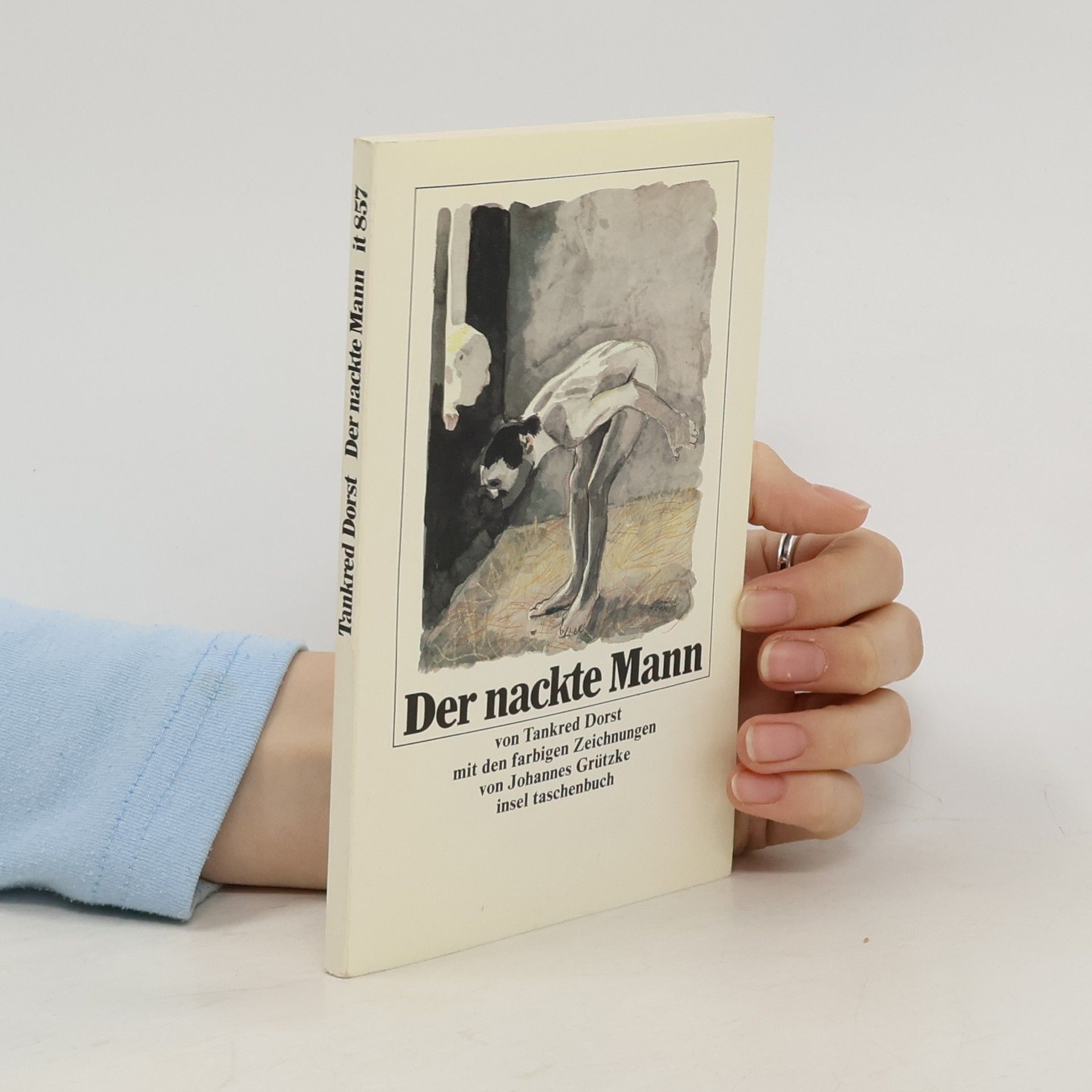 Tankred Dorst Der nackte Mann.