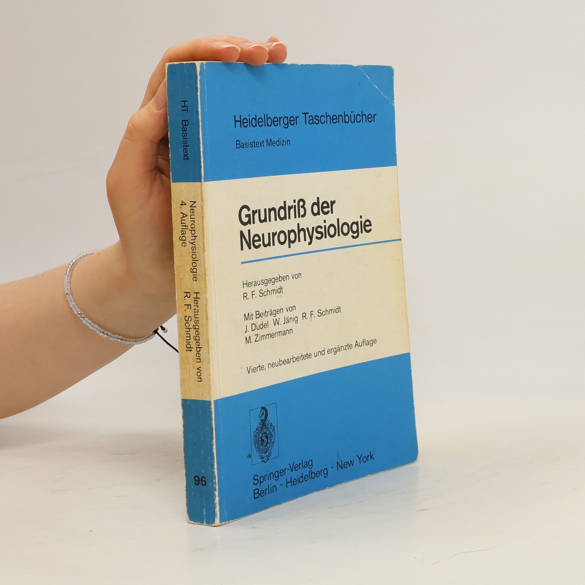 Robert Franz Schmidt Grundriß der Neurophysiologie