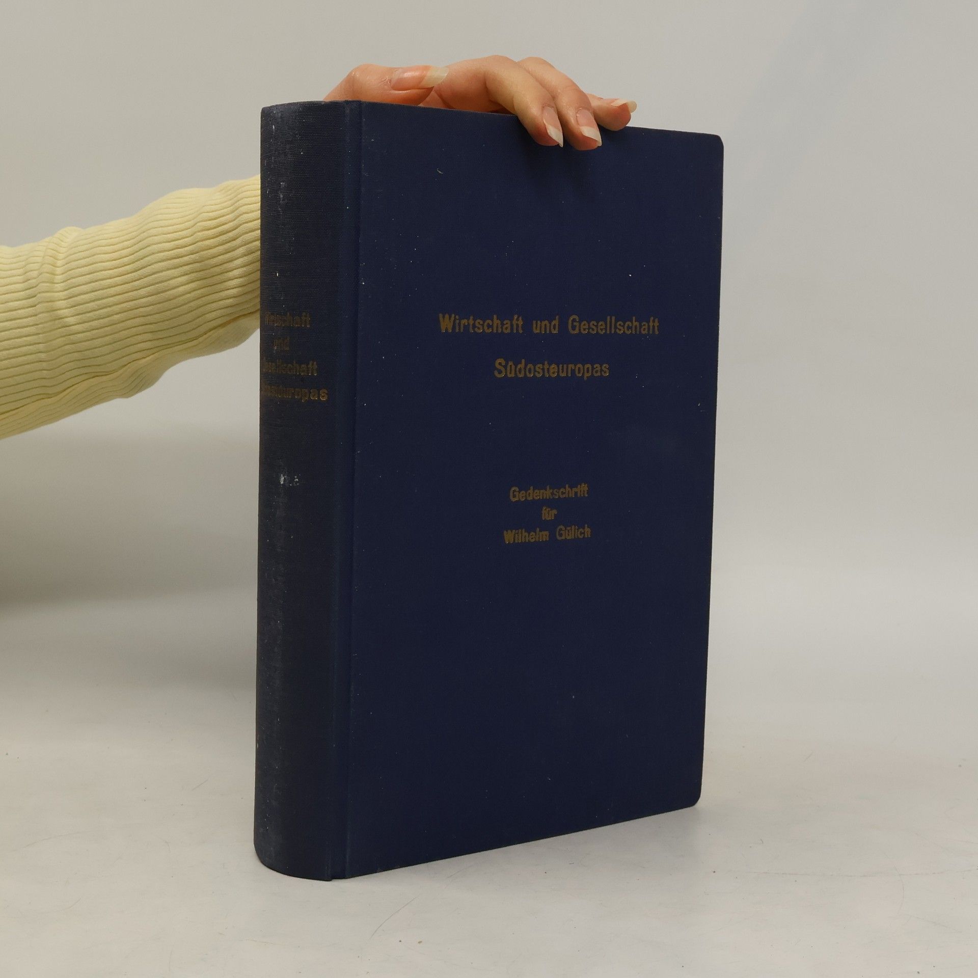 Wilhelm Gülich Wirtschaft und Gesellschaft Südosteuropas