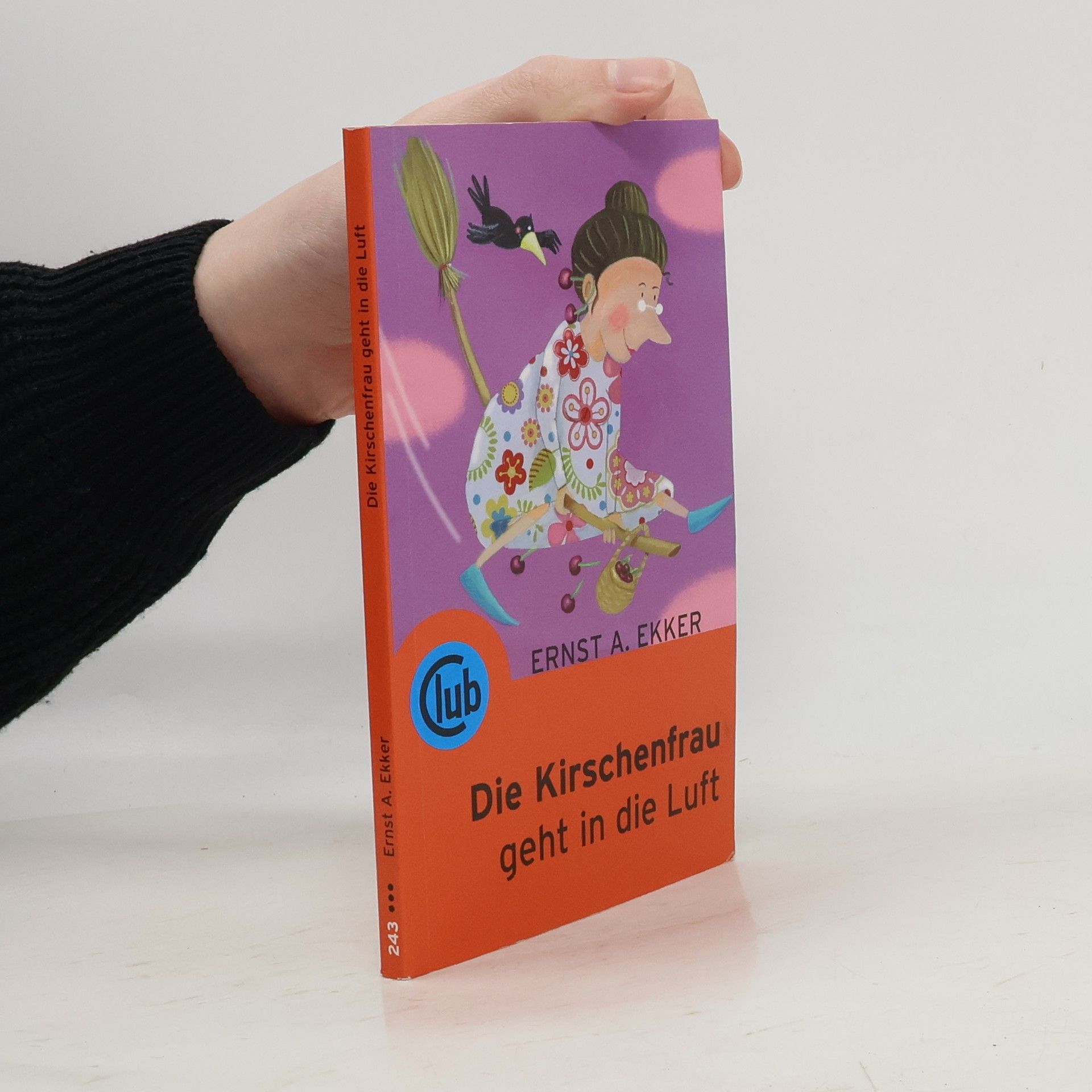 Ernst A. Ekker Die Kirschenfrau geht in die Luft
