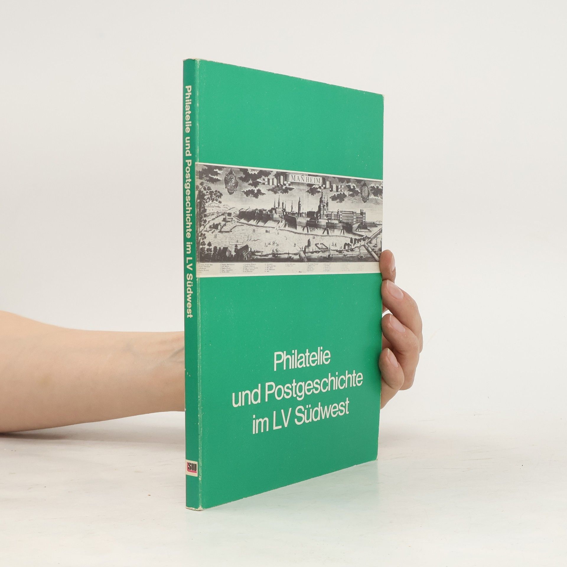 Various authors Philatelie und Postgeschichte im LV Südwest