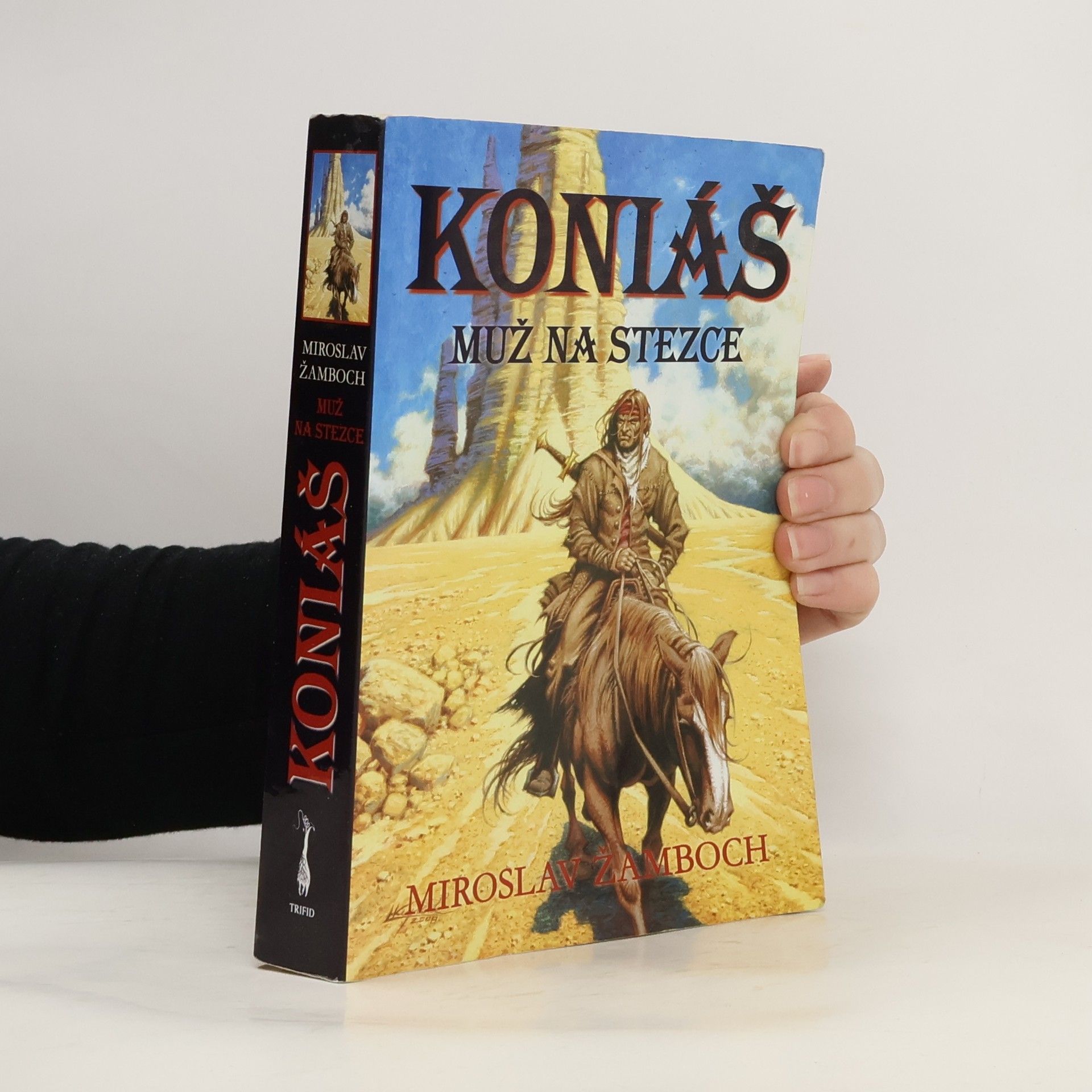 Miroslav Žamboch Koniáš : muž na stezce