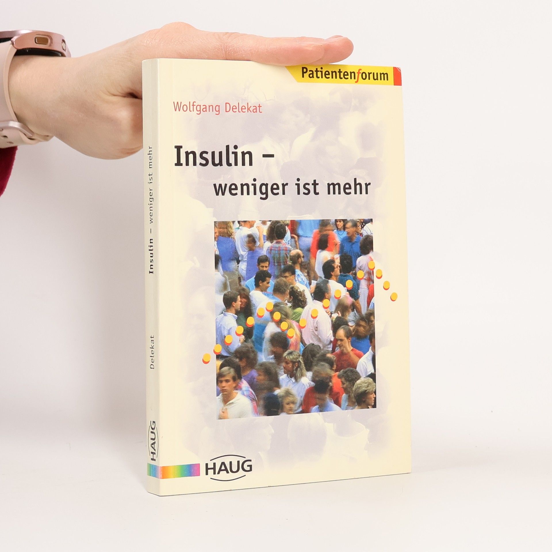 Wolfgang Delekat Insulin - weniger ist mehr