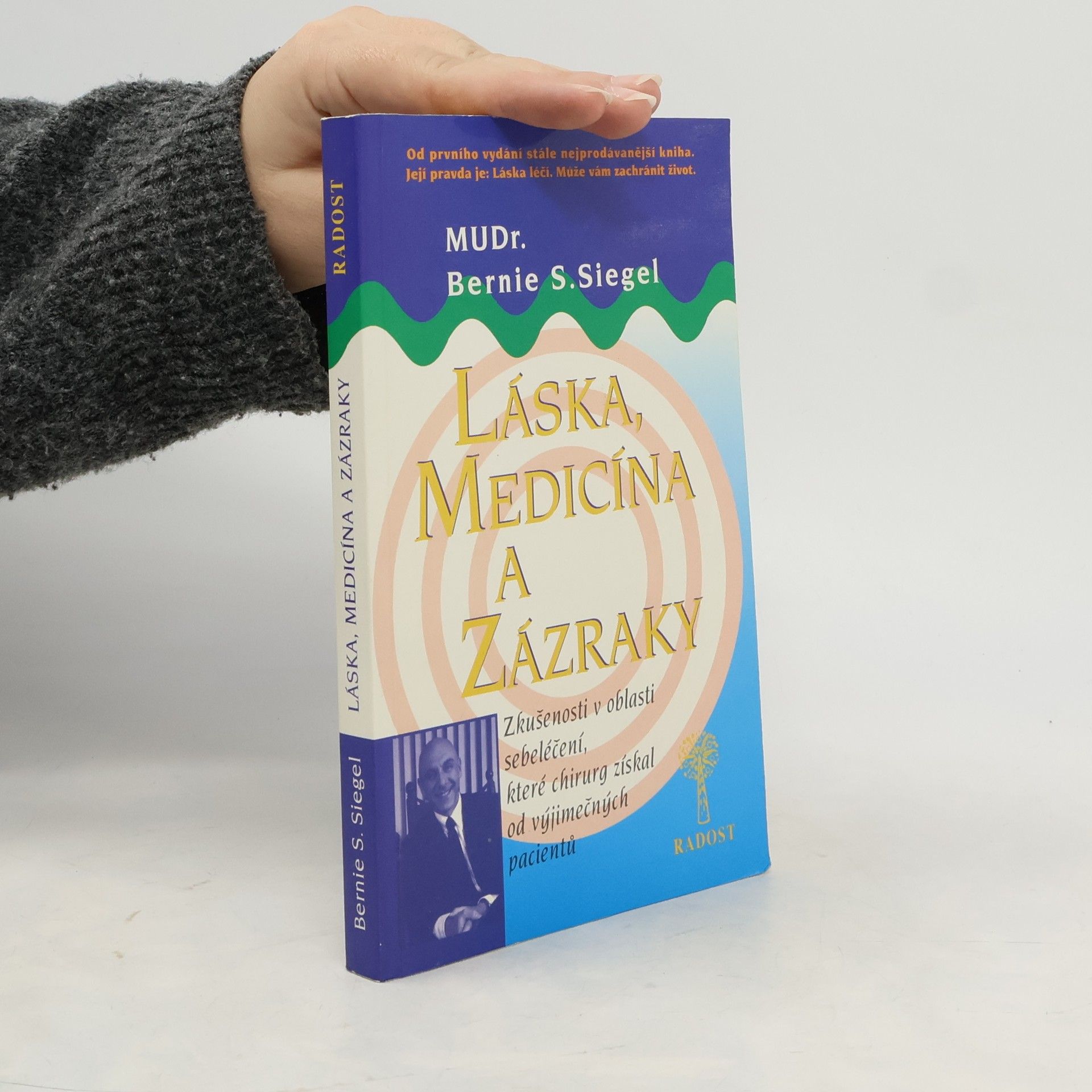 Bernie Siegel Láska, medicína a zázraky