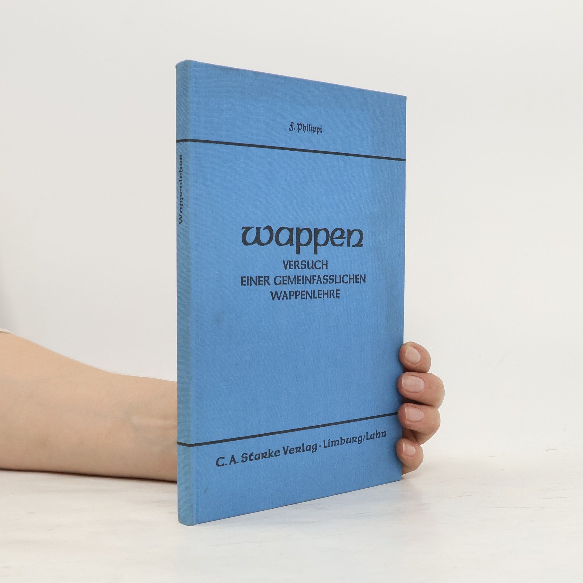 Friedrich Philippi Wappen. Versuch einer gemeinfasslichen Wappenlehre