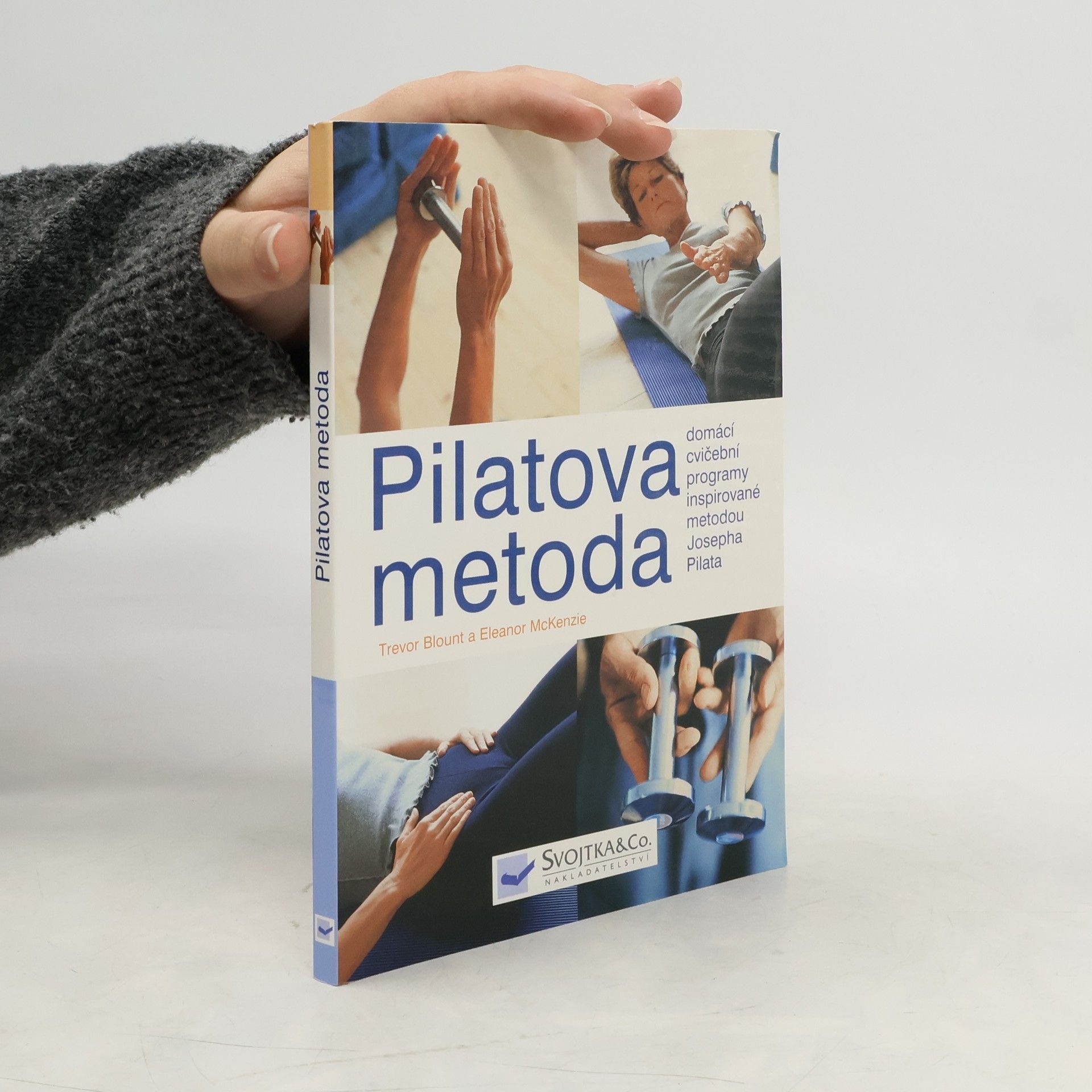 Pilatova metoda. Domácí cvičební programy inspirované metodou Josepha Pilata
