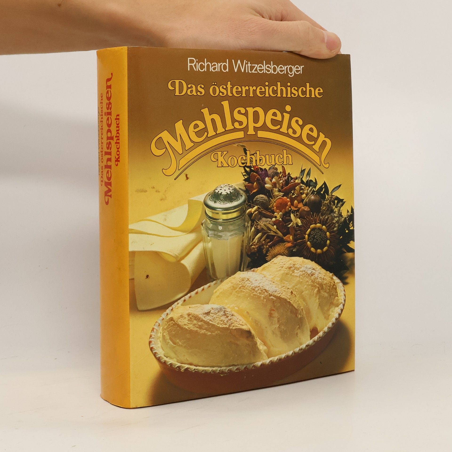 Richard Witzelsberger Das österreichische Mehlspeisen Kochbuch