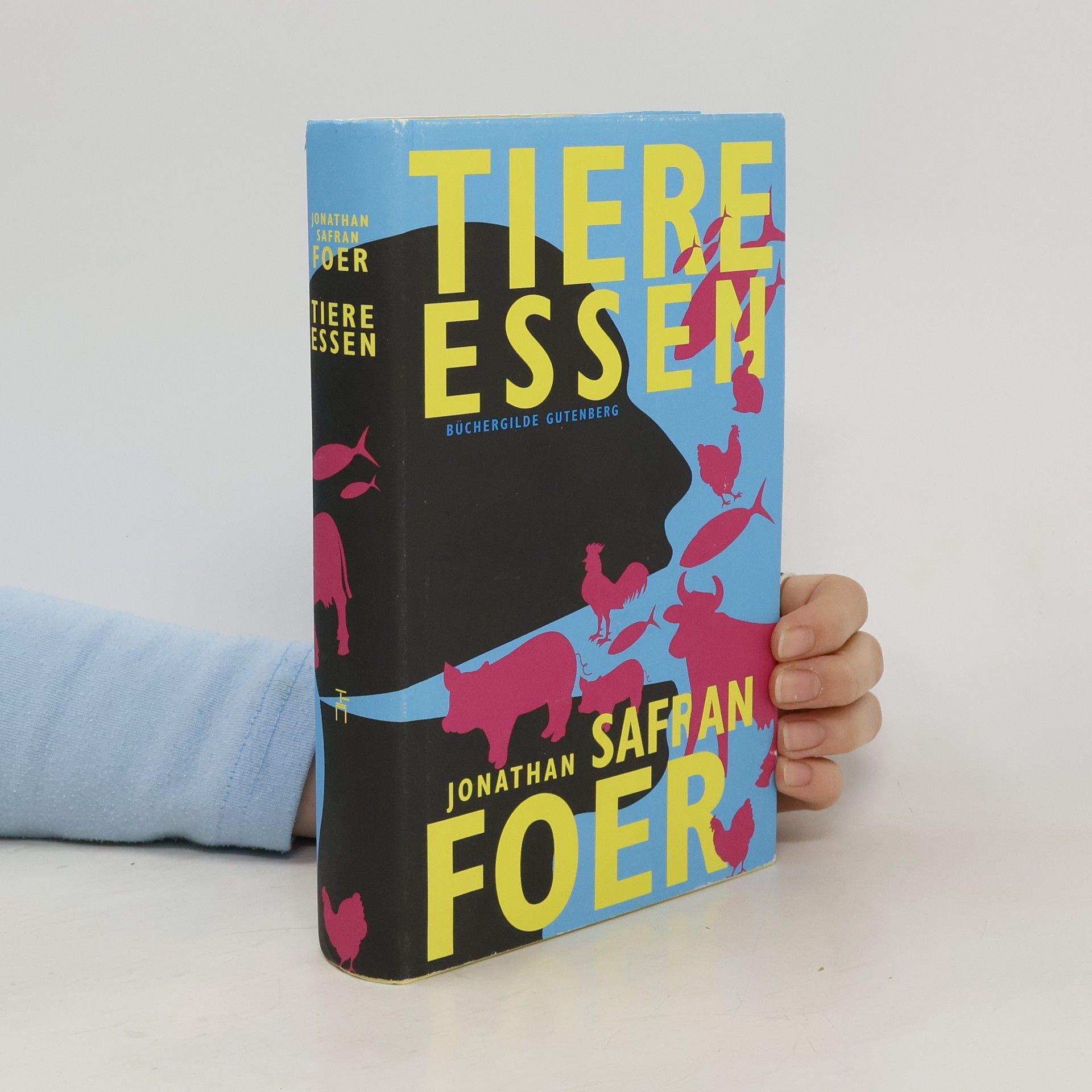 Jonathan Safran Foer Tiere essen
