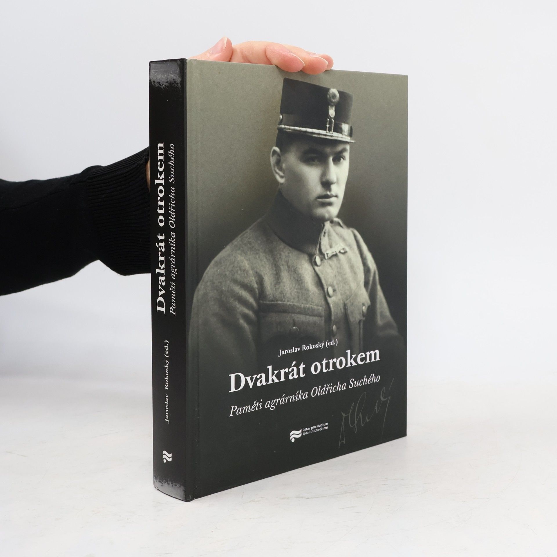 Oldřich Suchý Dvakrát otrokem : paměti agrárníka Oldřicha Suchého