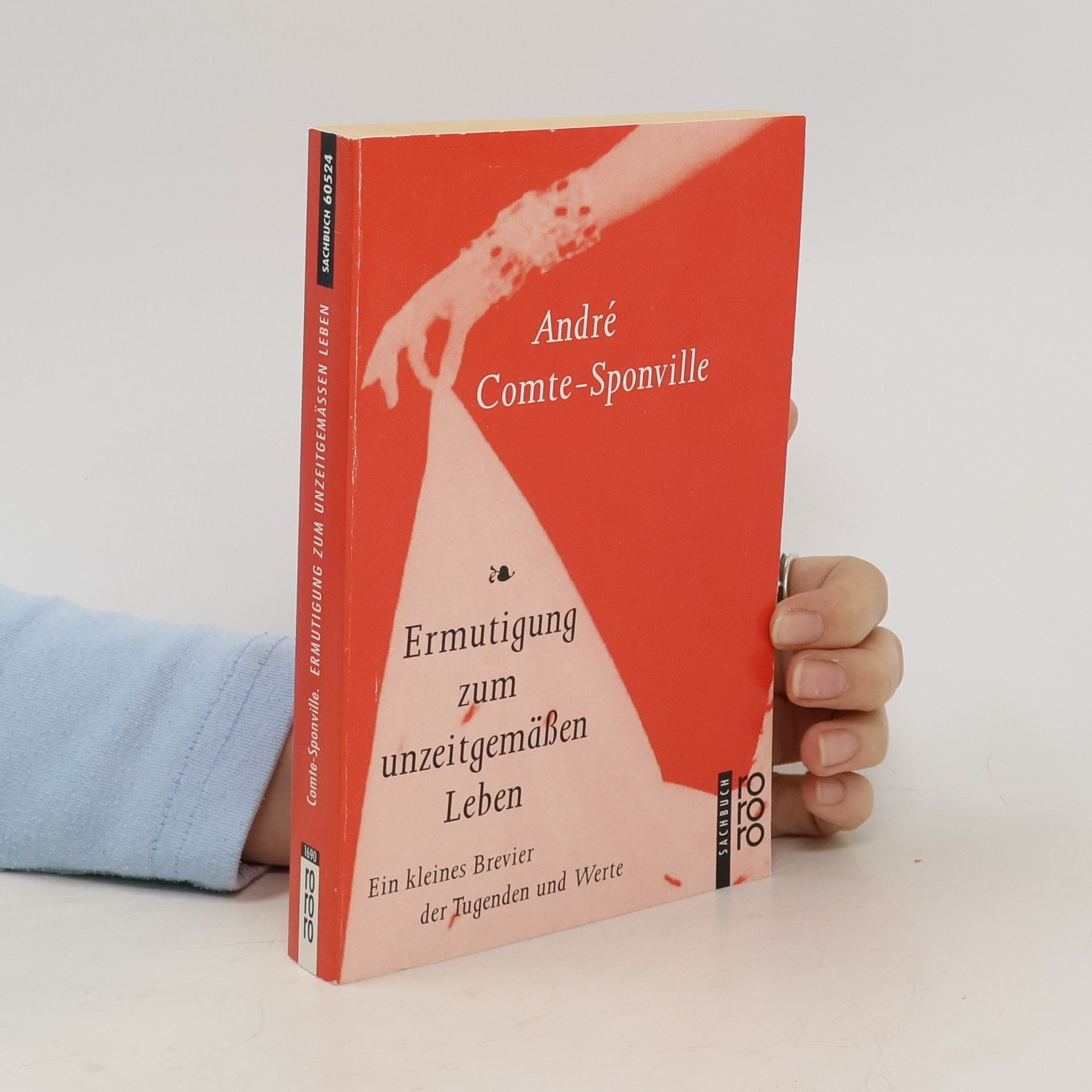 André Comte-Sponville Ermutigung zum unzeitgemäßen Leben