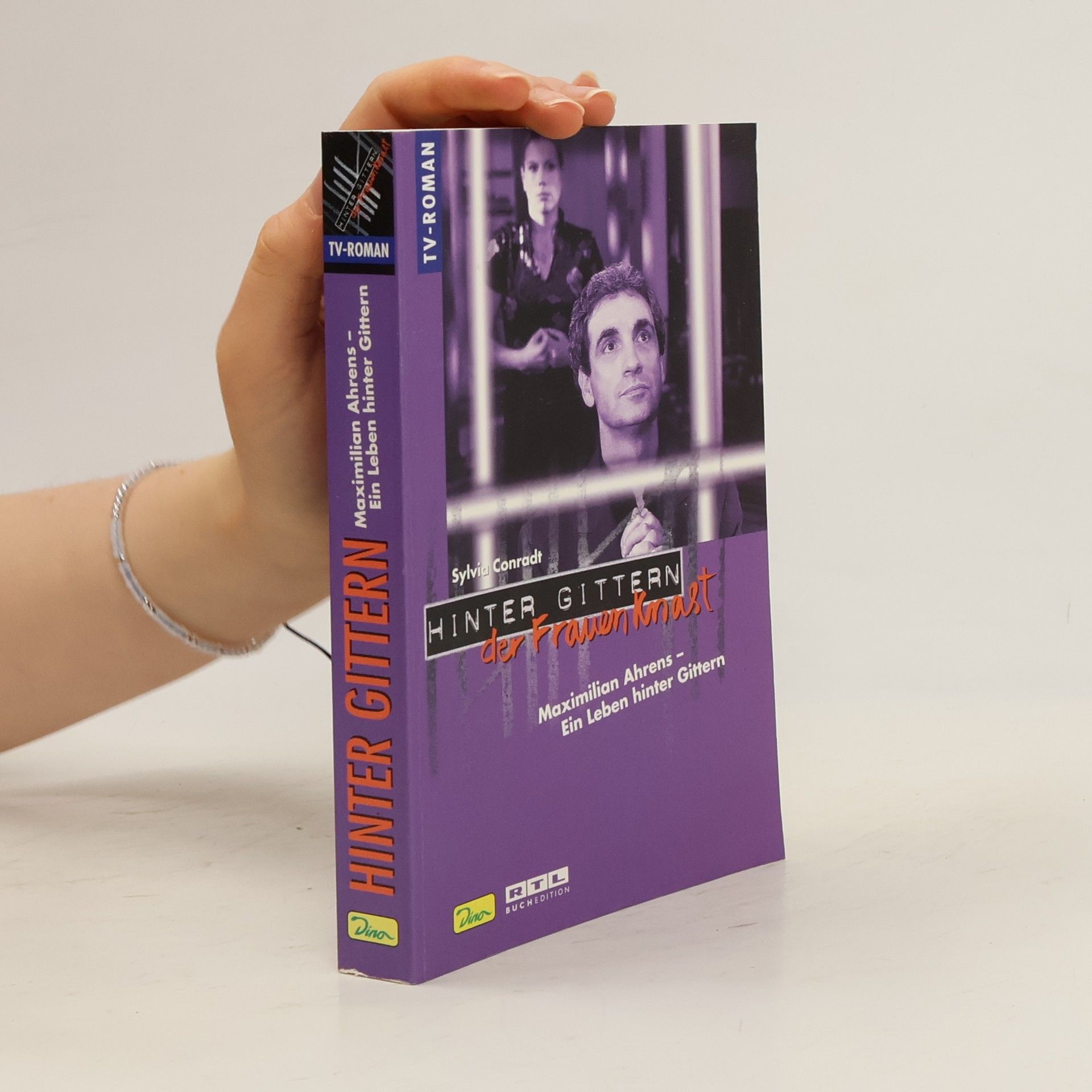 Sylvia Conradt Maximilian Ahrens, Ein Leben hinter Gittern