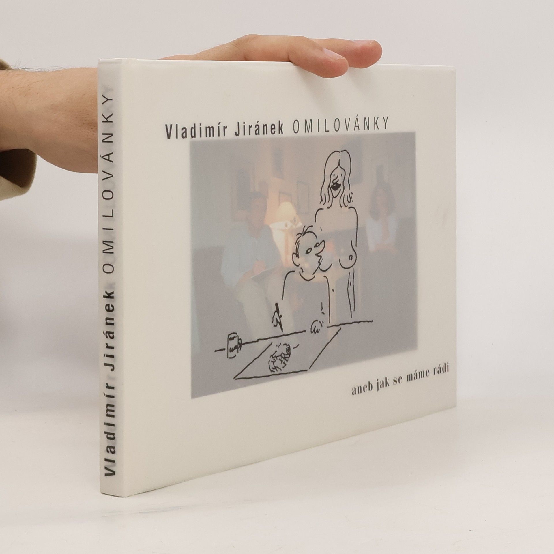 Omilovánky aneb jak se máme rádi