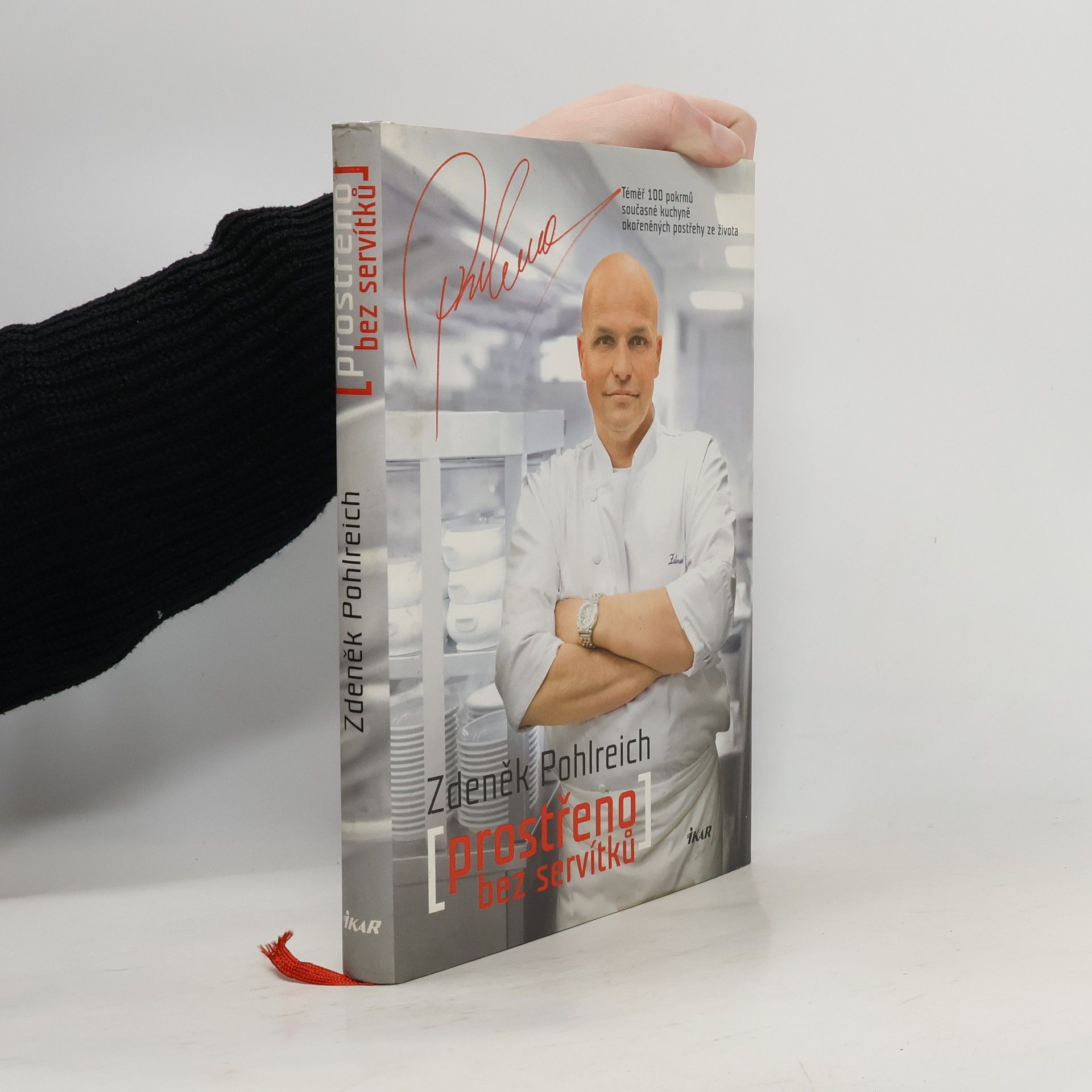 Zdeněk Pohlreich Prostřeno bez servítků
