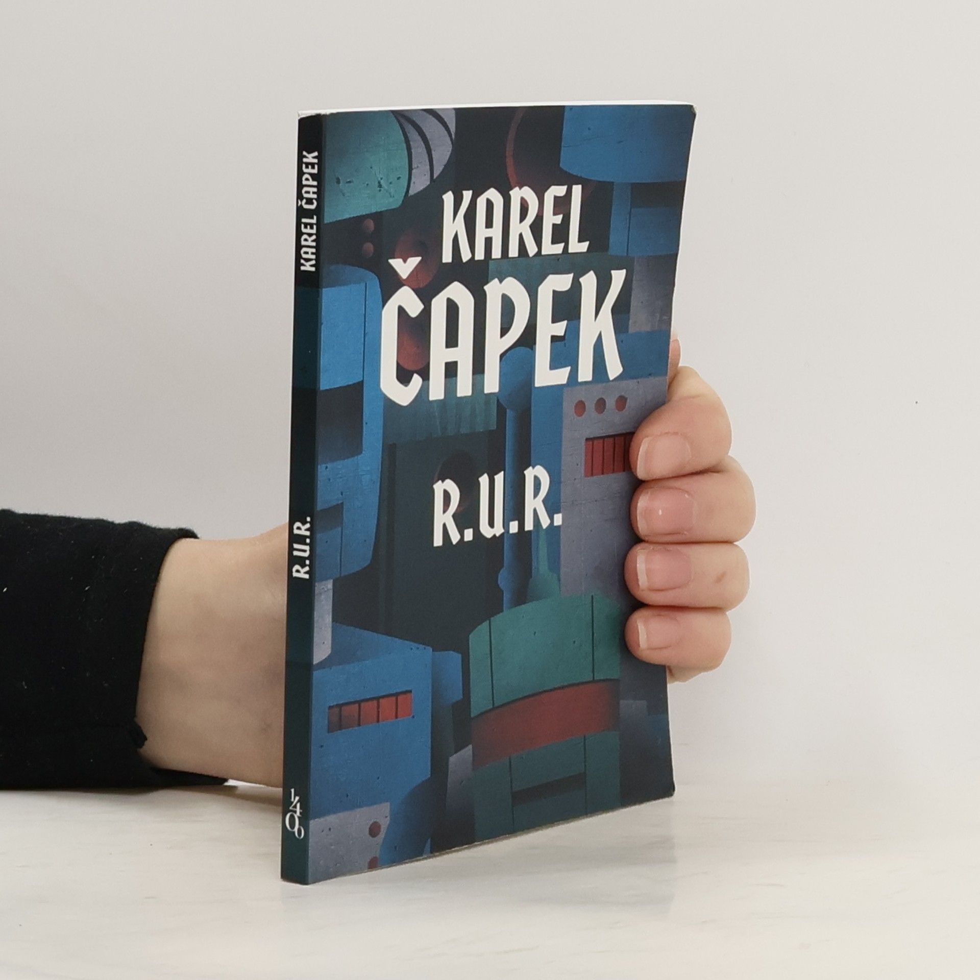 Karel Čapek R.U.R. : Rossumovi univerzální roboti