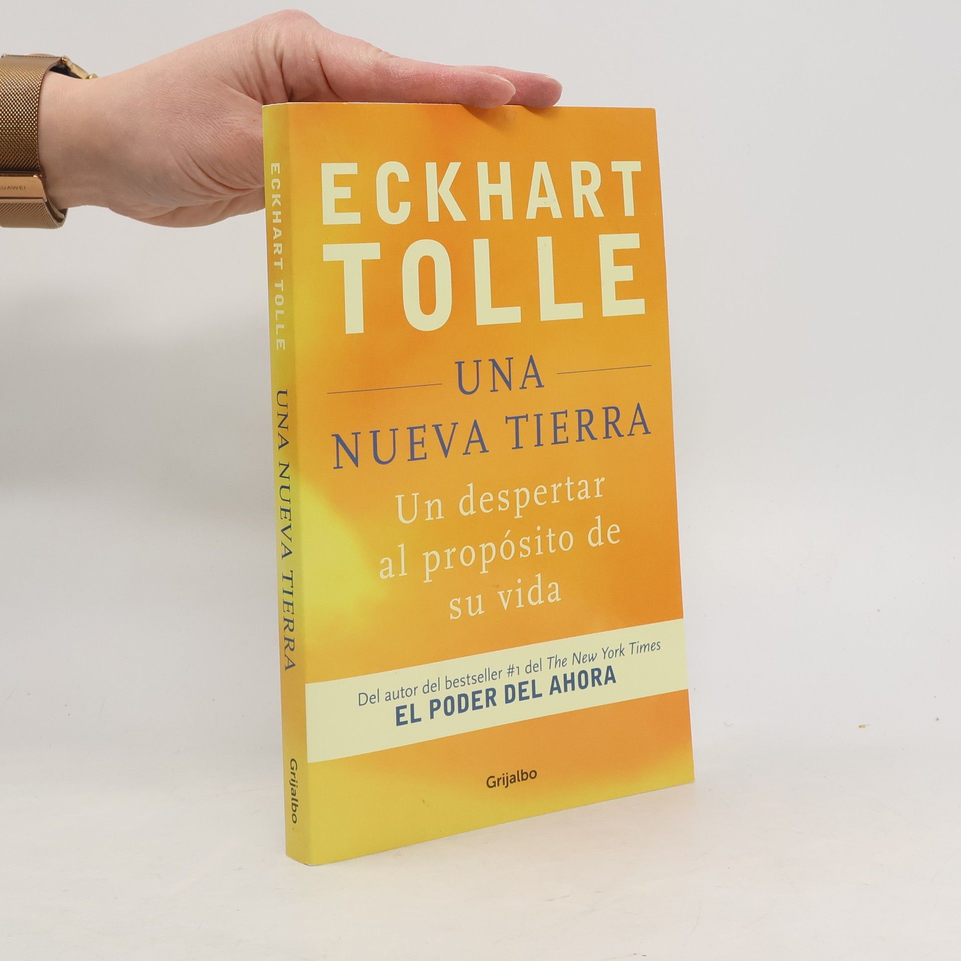 Eckhart Tolle Una Nueva Tierra: Un Despertar Al Propósito de Su Vida / A New Earth: Awakening to Your Life's Purpose