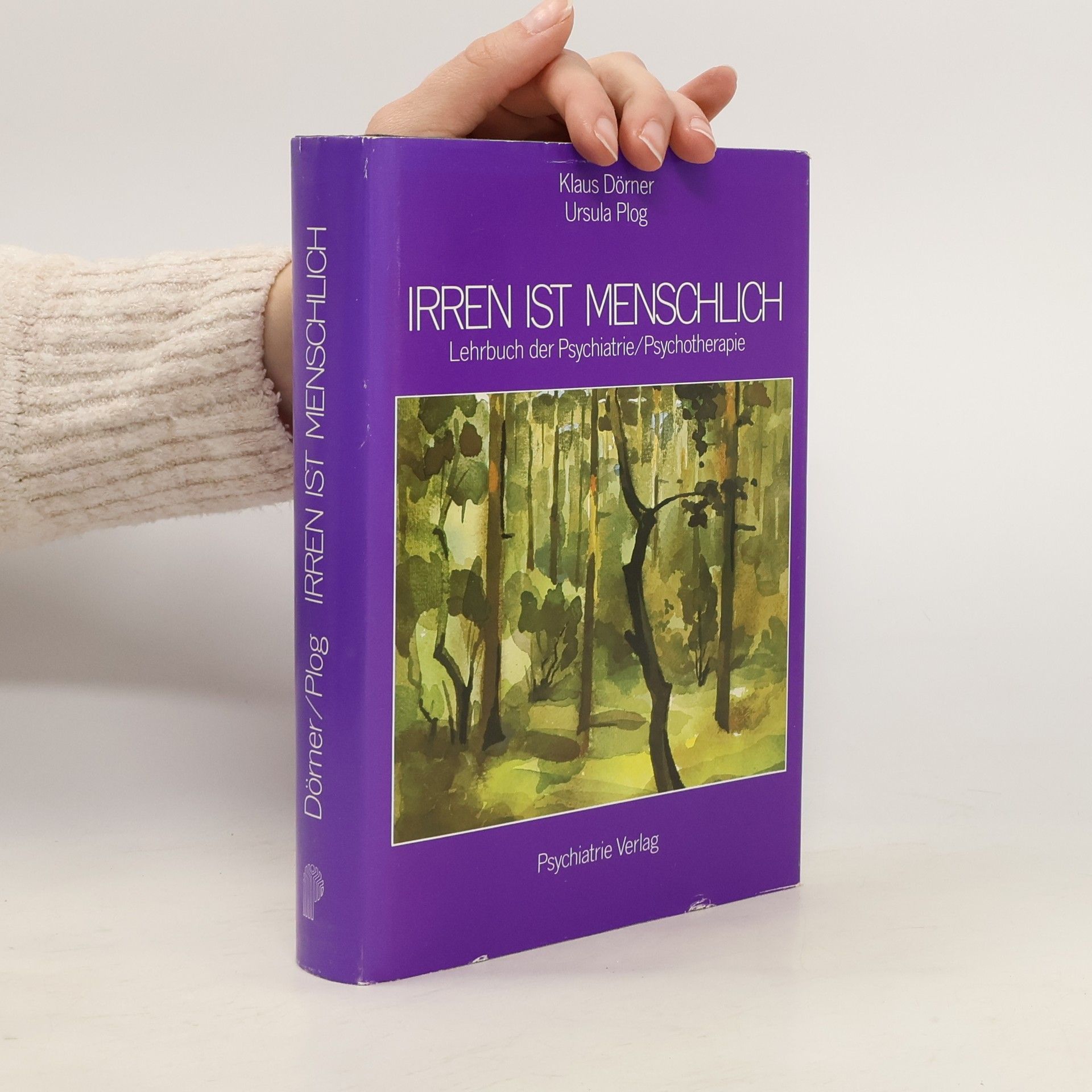 Irren ist menschlich : Lehrbuch der Psychiatrie