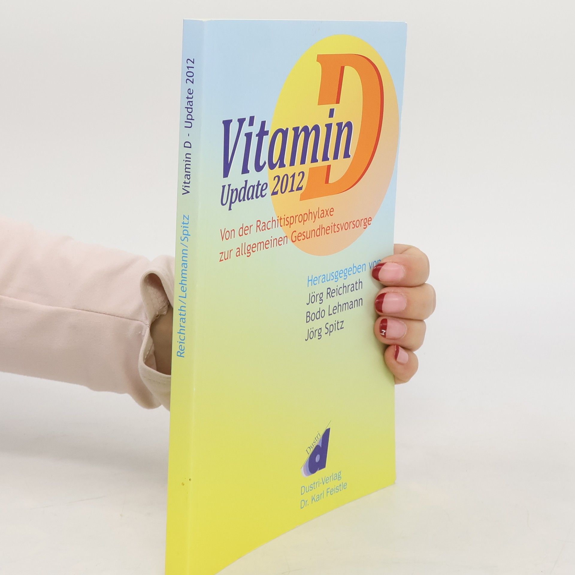 Jörg Reichrath Vitamin-D-Update 2012