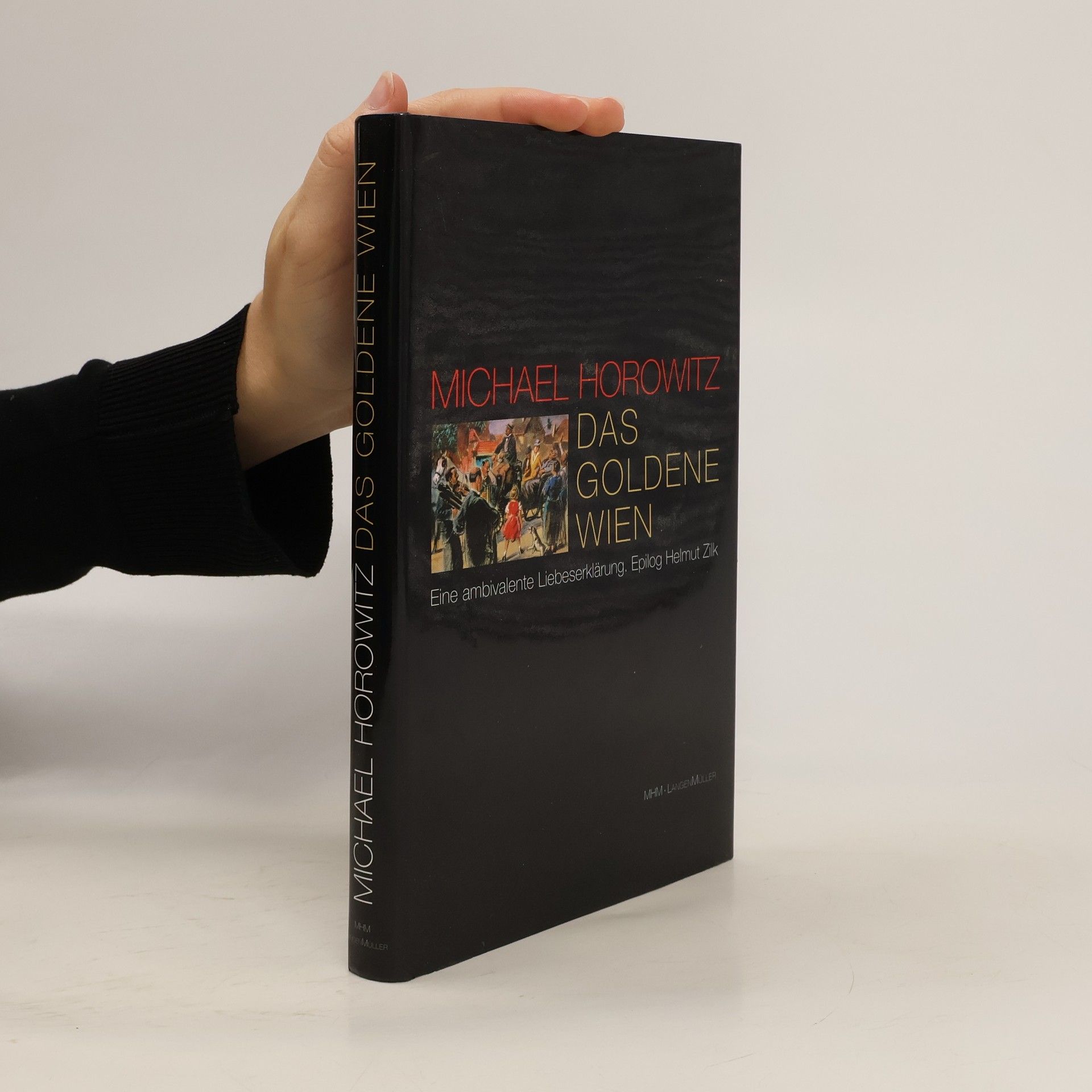 Michael Horowitz Das goldene Wien