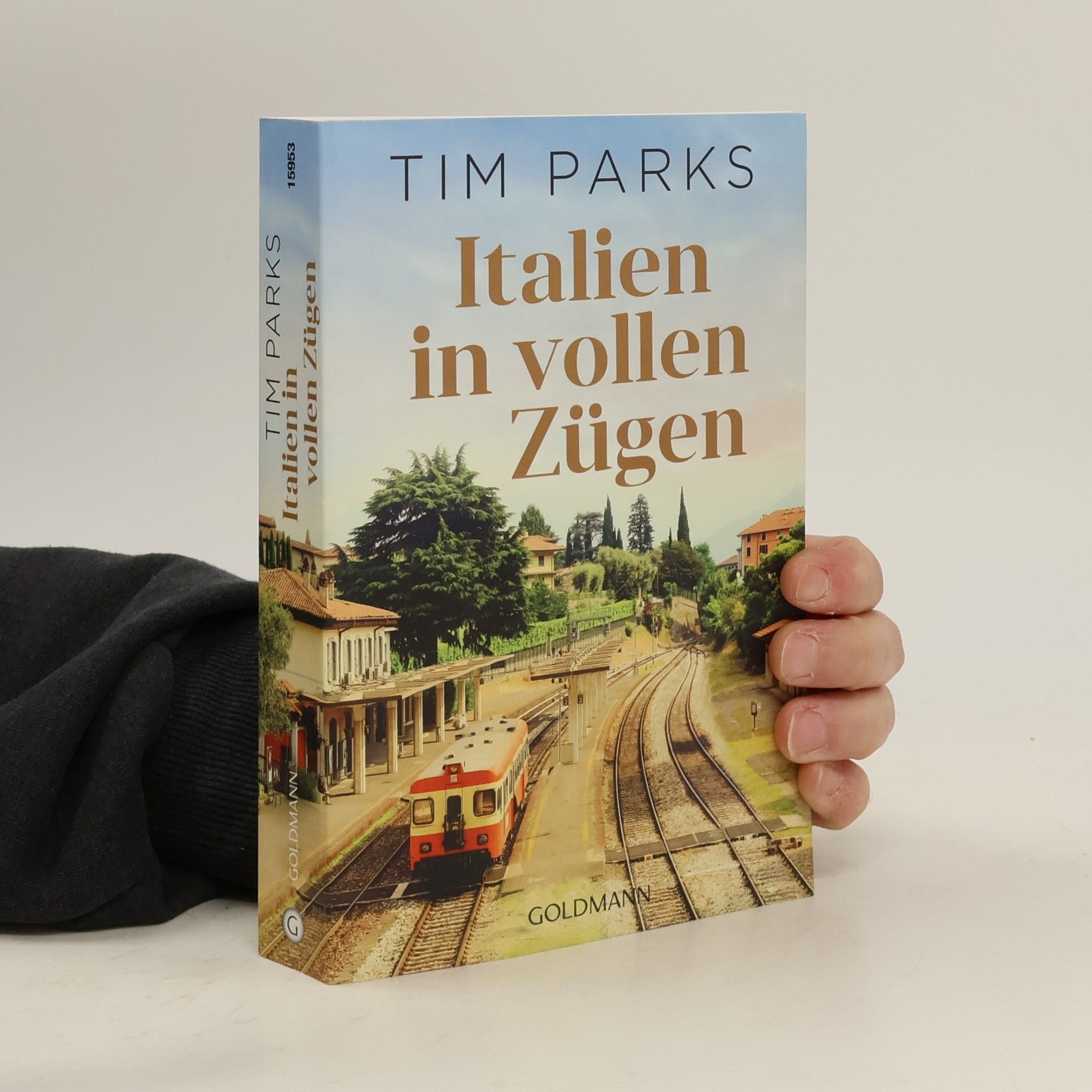 Tim Parks Italien in vollen Zügen