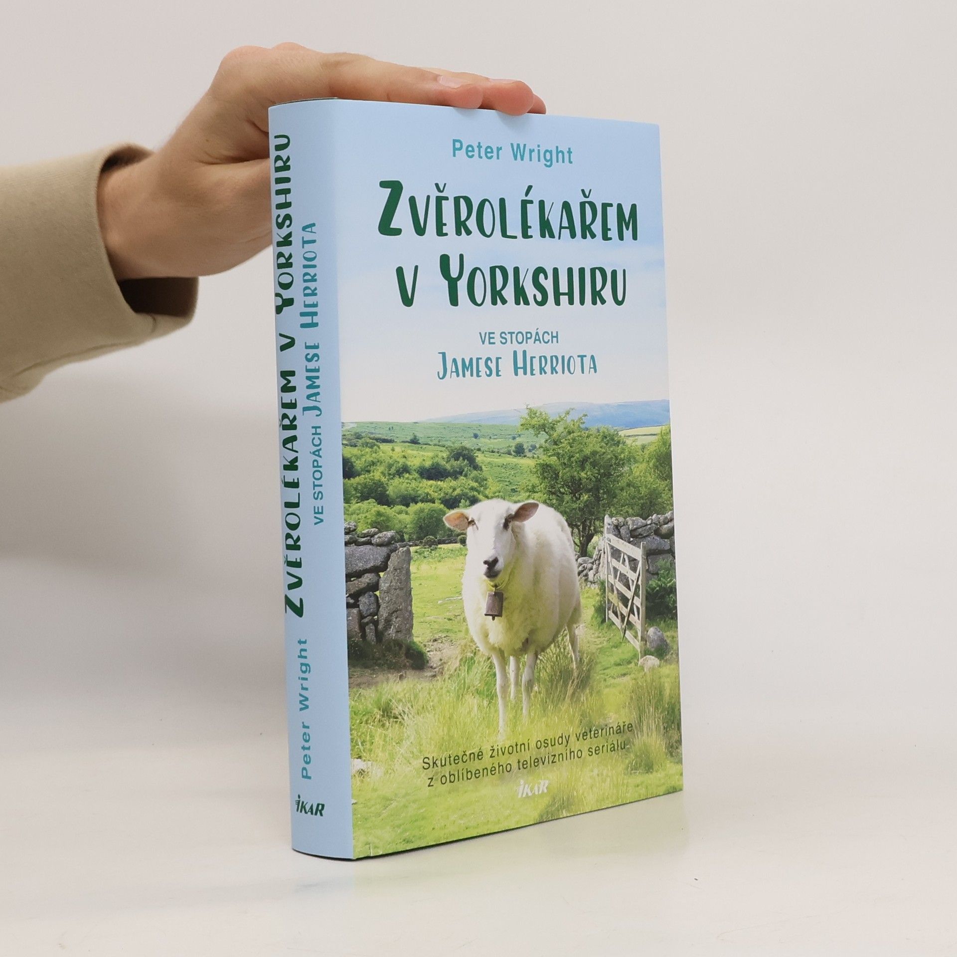 Peter Wright Zvěrolékařem v Yorkshiru – Ve stopách Jamese Herriota