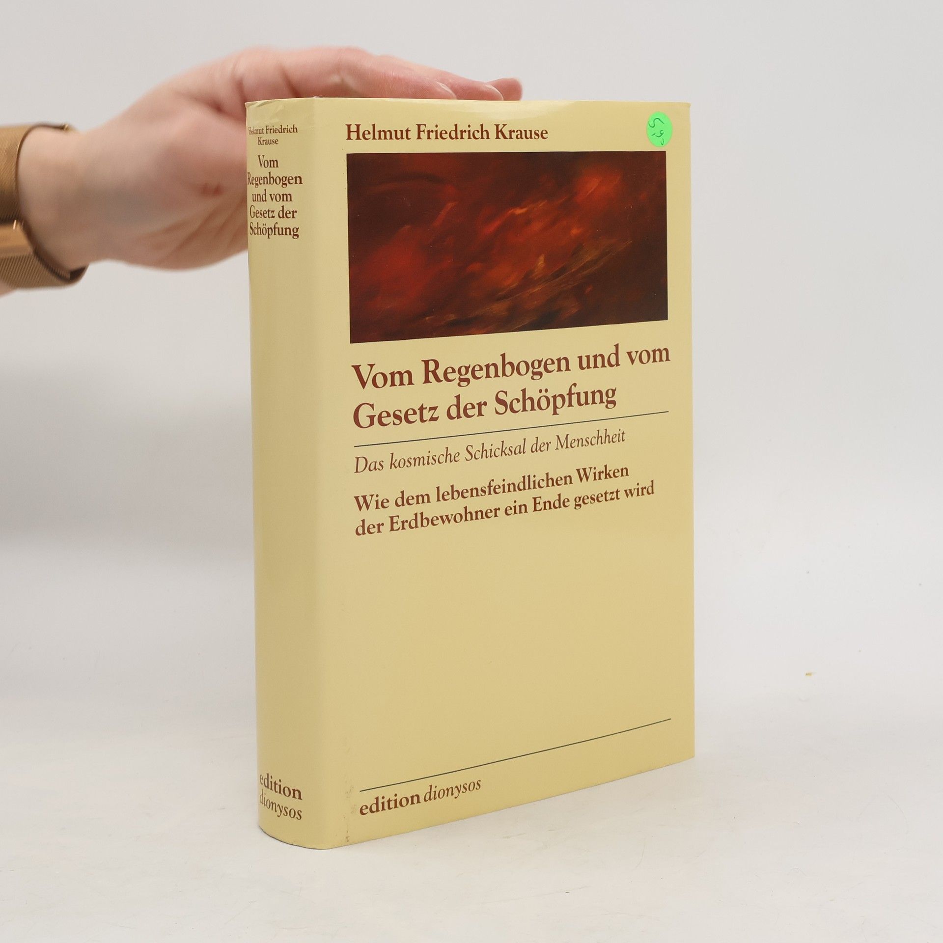 Vom Regenbogen und vom Gesetz der Schöpfung