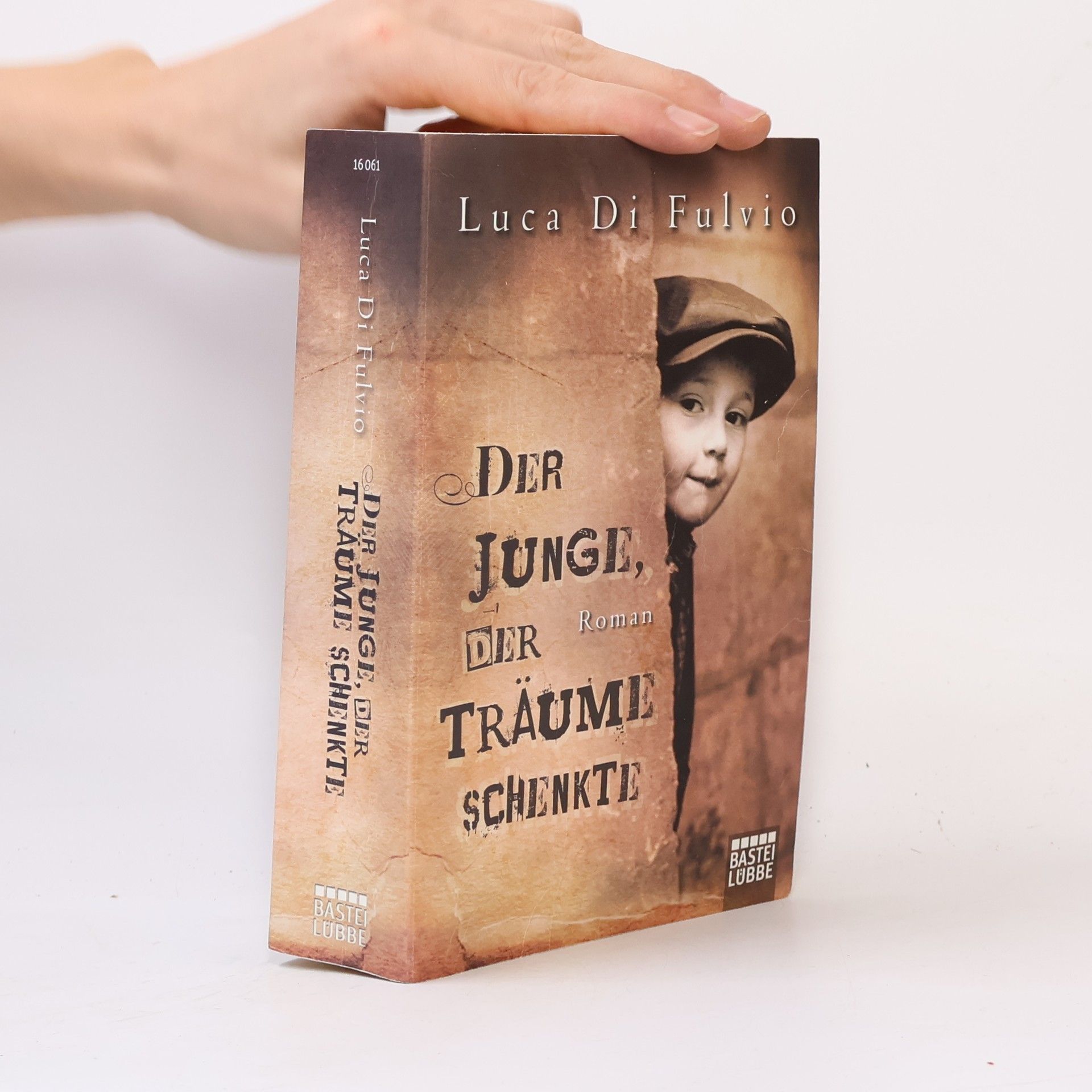 Luca Di Fulvio Der Junge, Der Traüme Schenkte