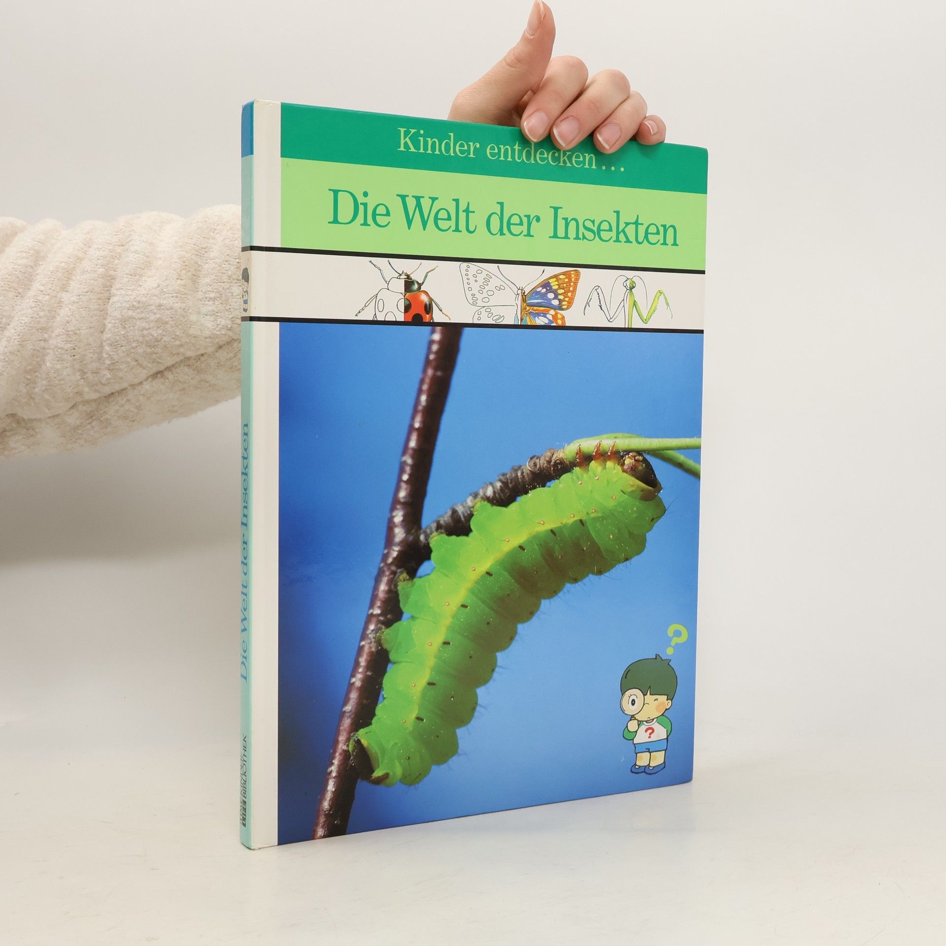 Marianne Tölle Kinder entdecken ... die Welt der Insekten