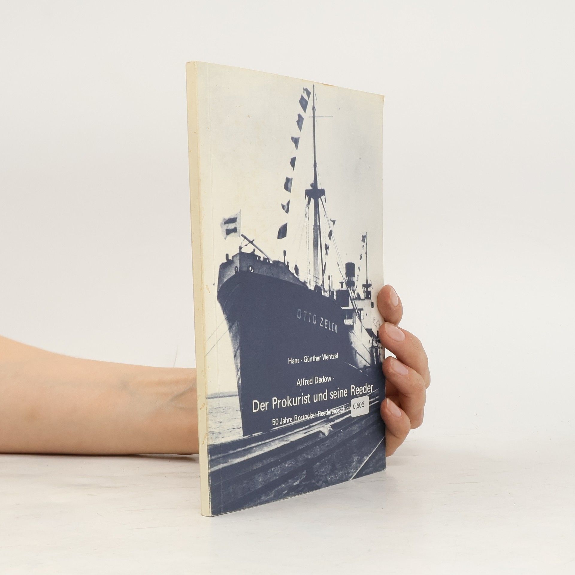 Hans-Günther Wentzel Der Prokurist und seine Reeder