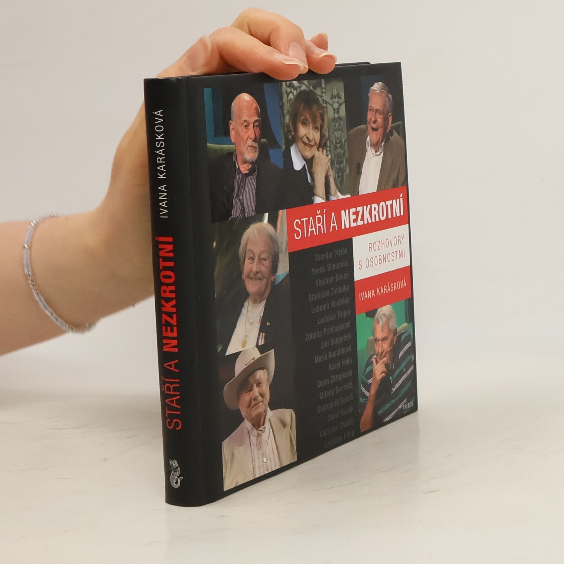 Ivana Karásková Staří a nezkrotní - Rozhovory s osobnostmi